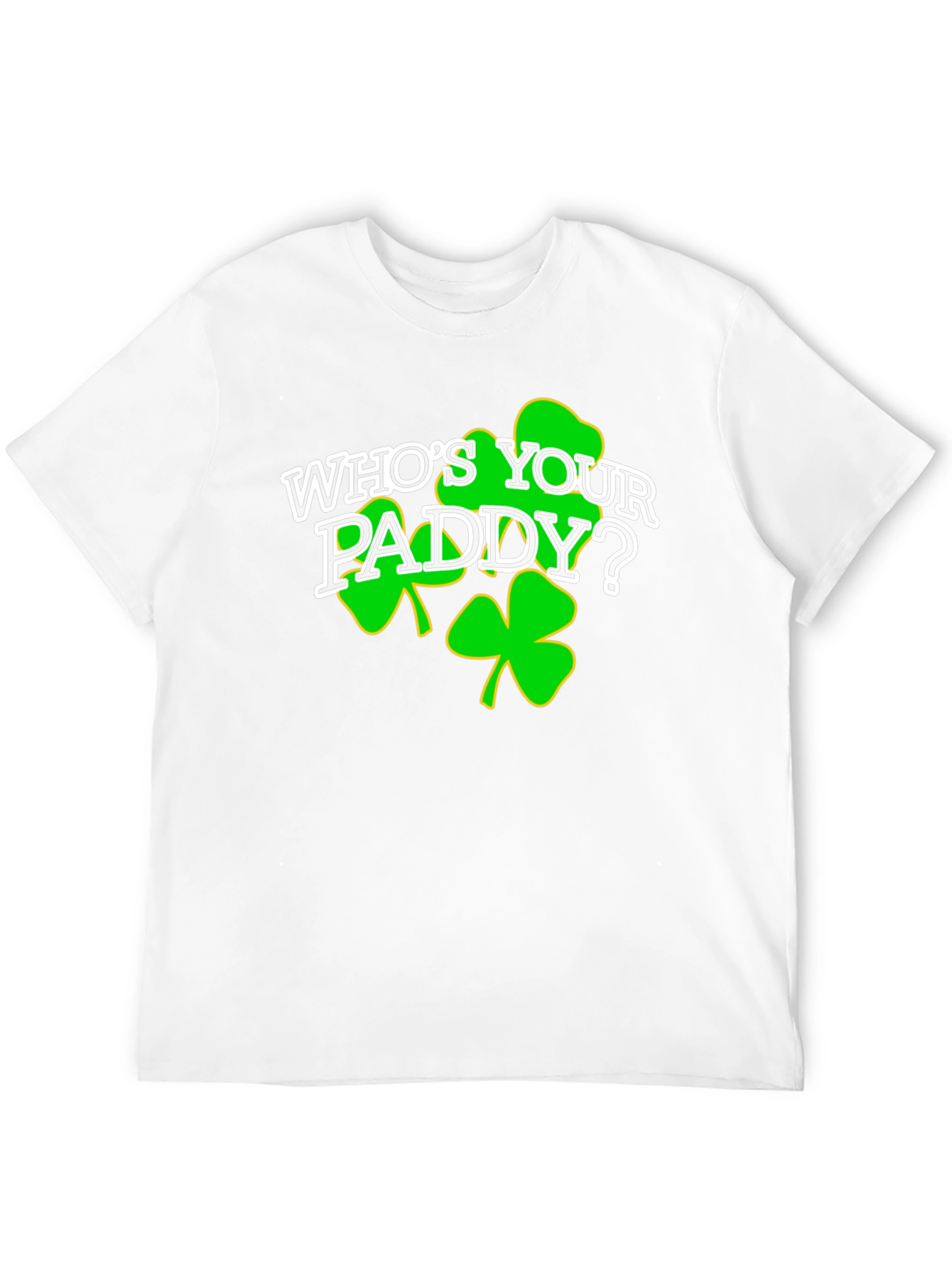Whos Your Paddy? St. Patricks Day Black T-Shirt
