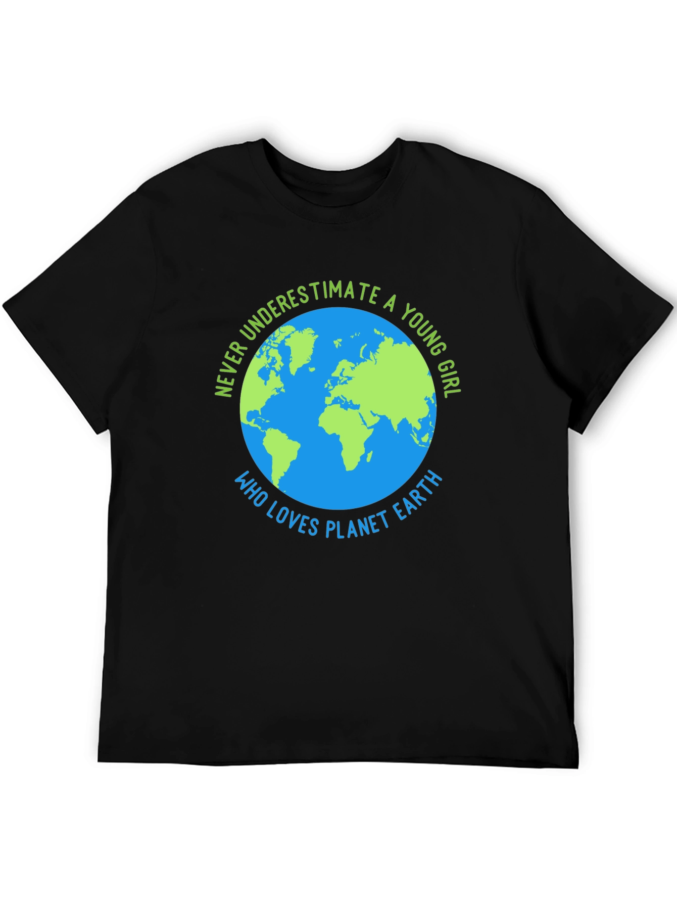 Planet Earth Lover T-Shirt - Never Underestimate