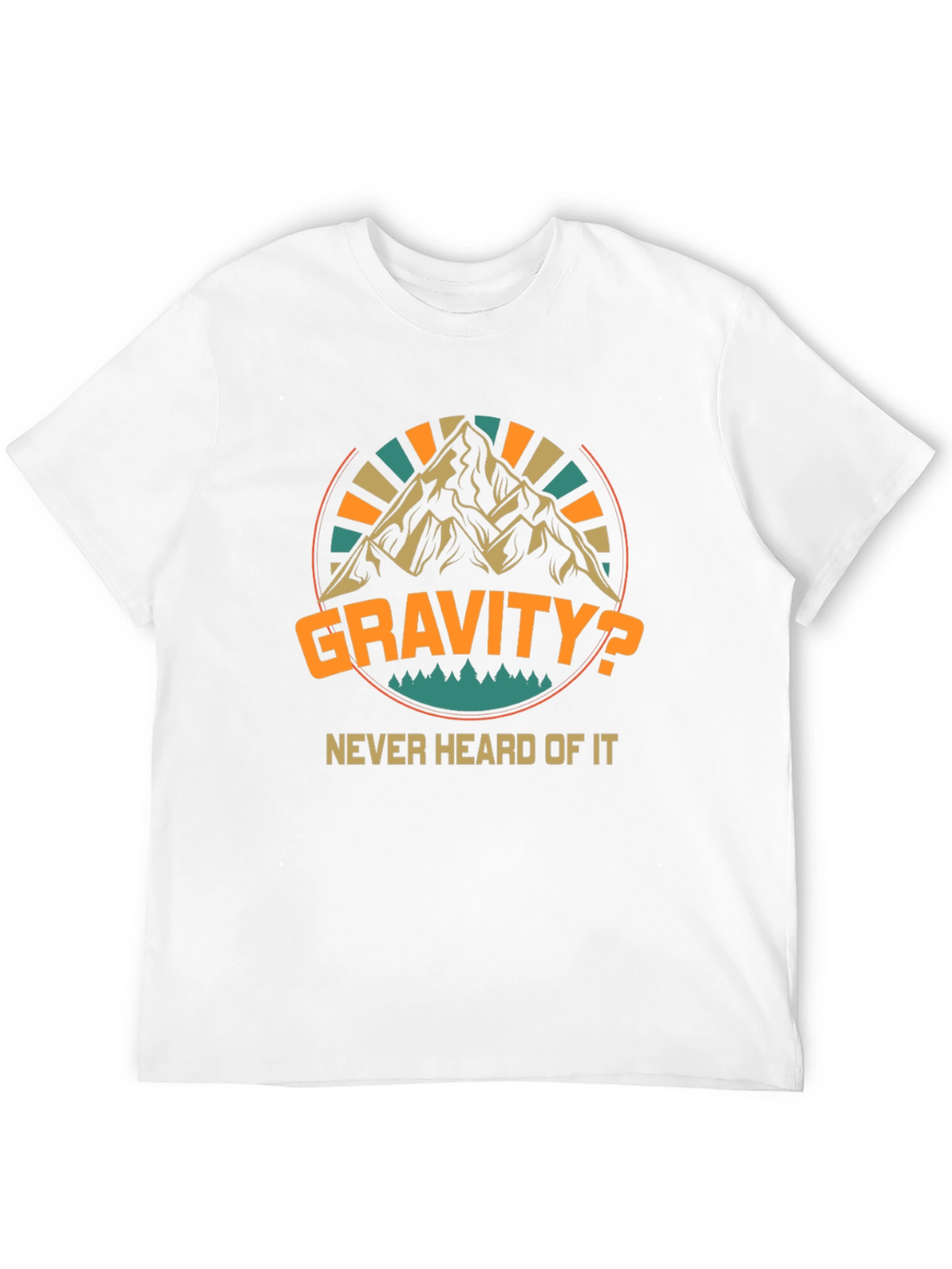 Gravity? Never Heard Of It Black T-Shirt
