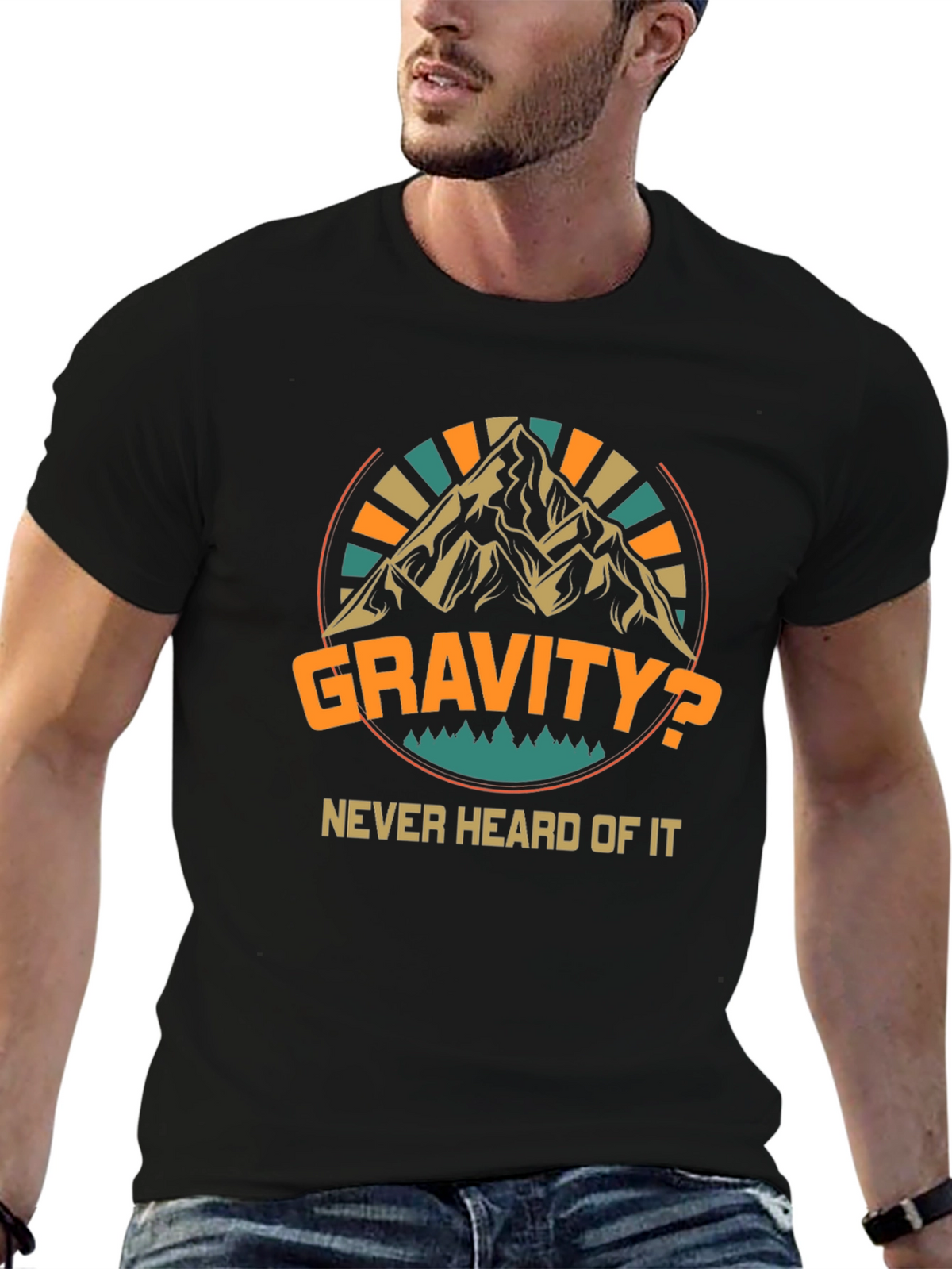 Gravity? Never Heard Of It Black T-Shirt