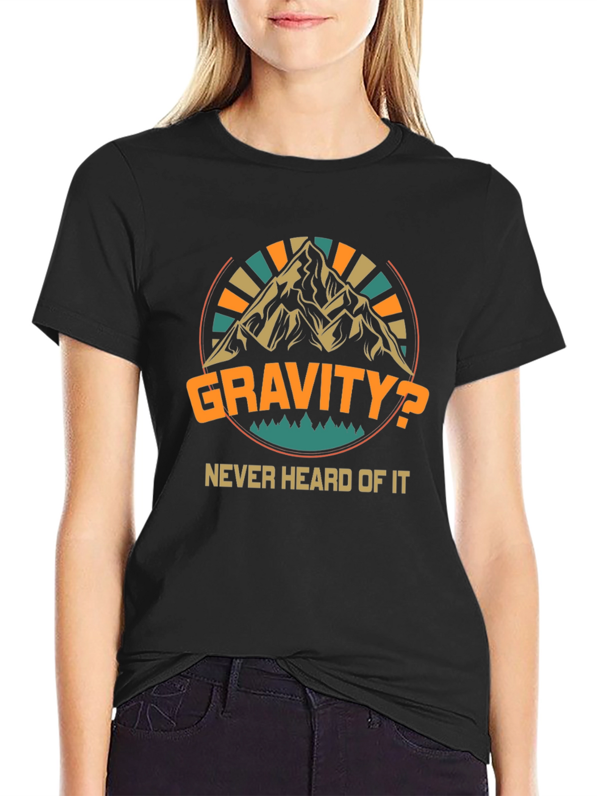 Gravity? Never Heard Of It Black T-Shirt