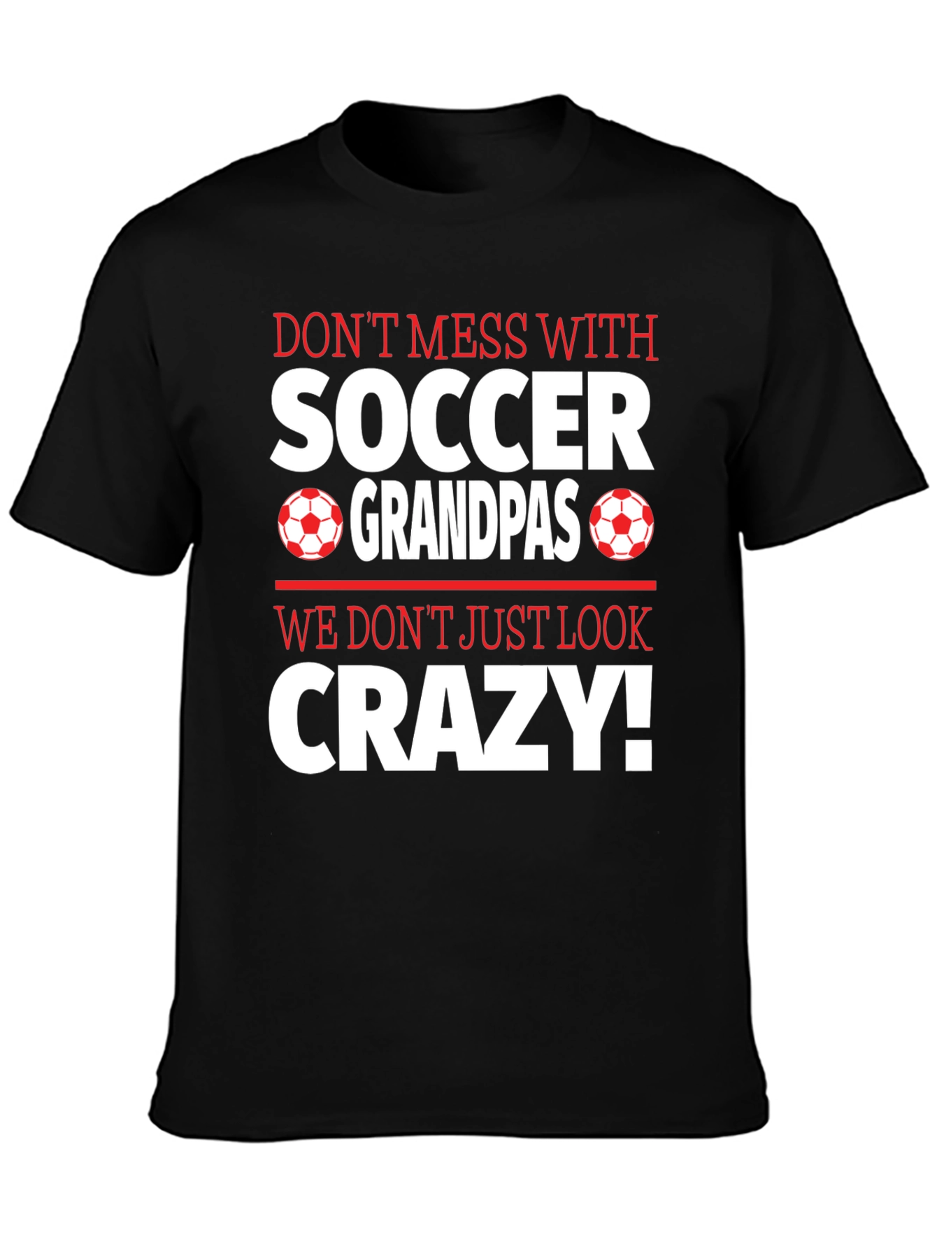 Soccer Grandpas Crazy T-Shirt