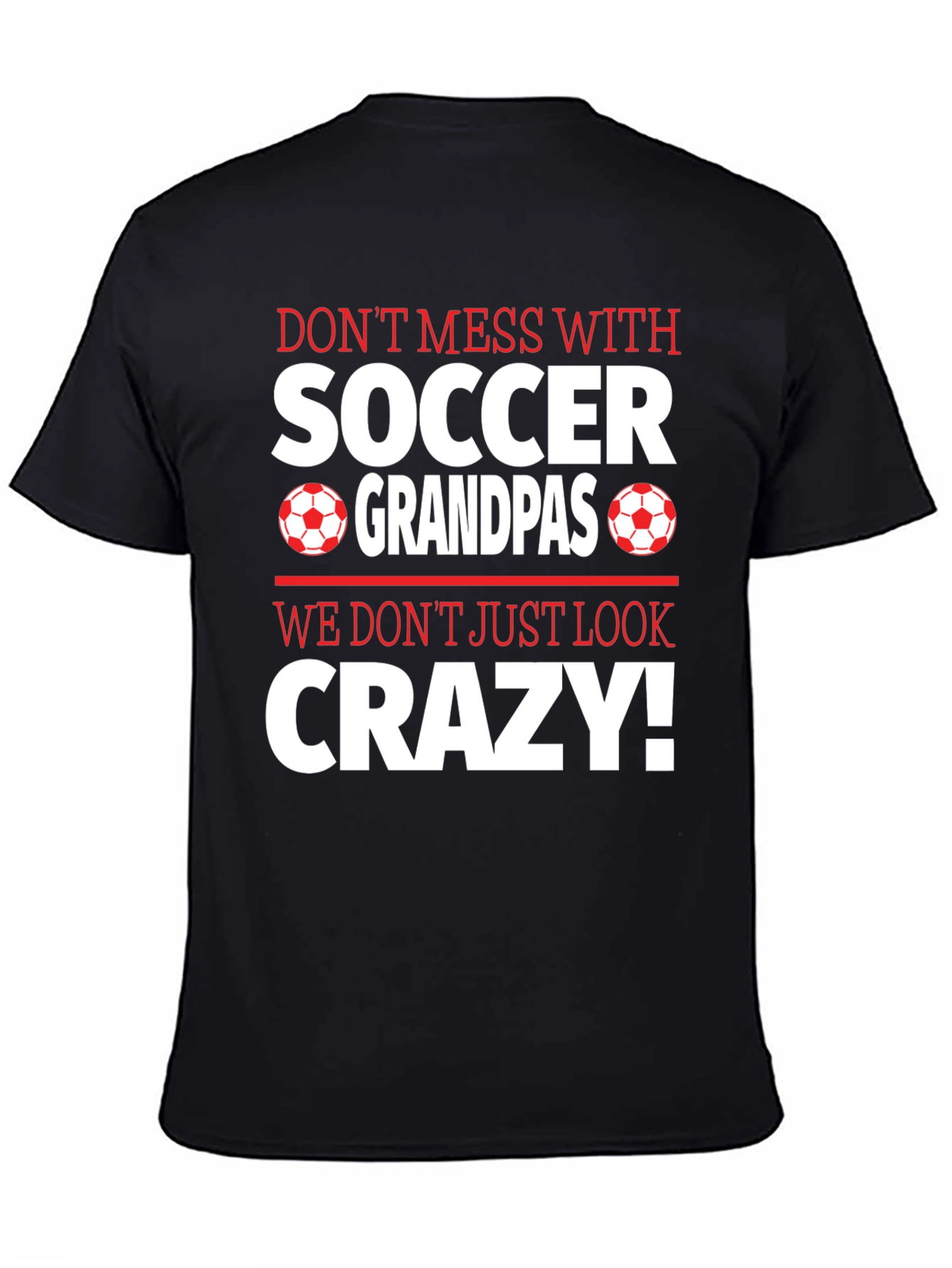 Soccer Grandpas Crazy T-Shirt
