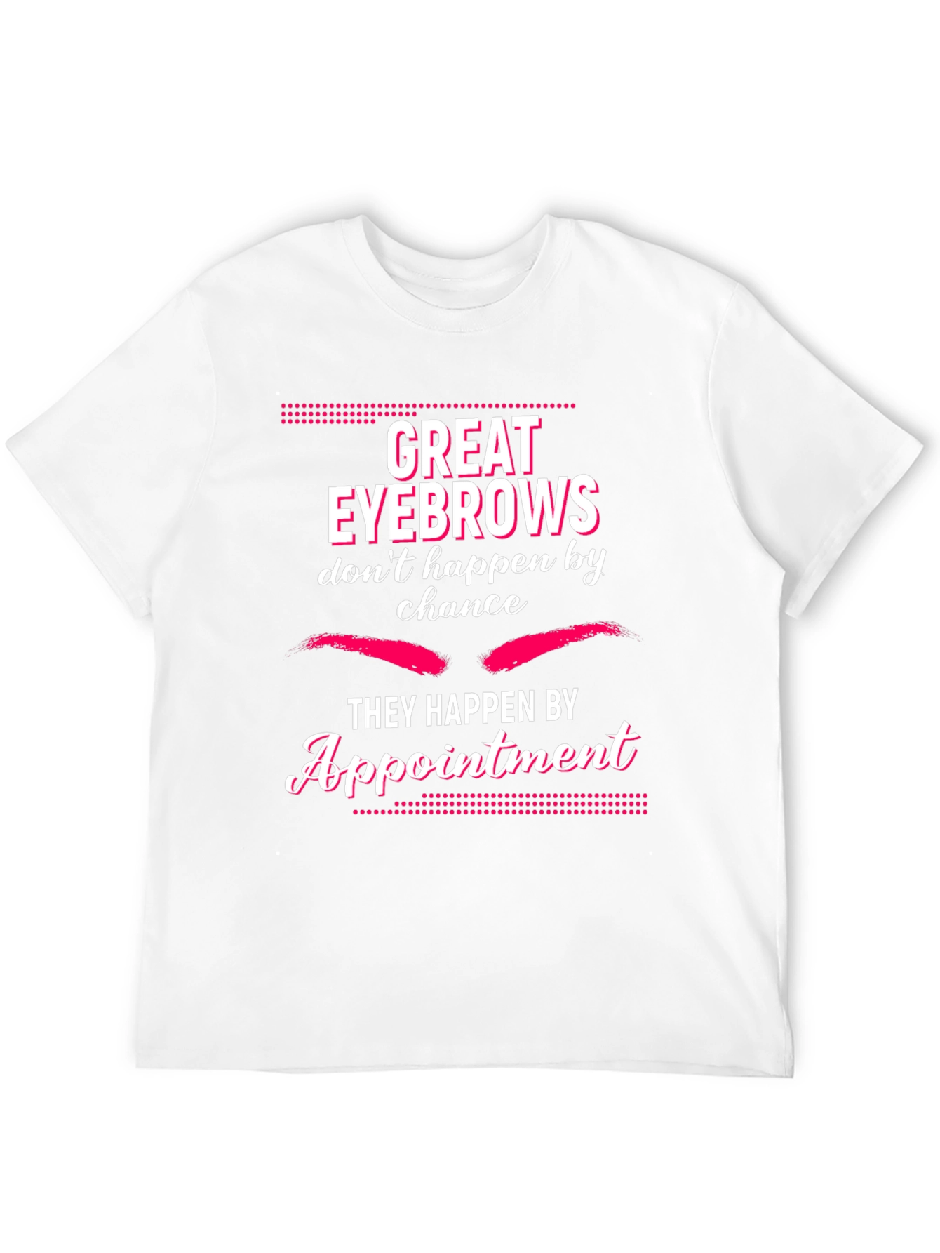Great Eyebrows Appointment T-Shirt - Black