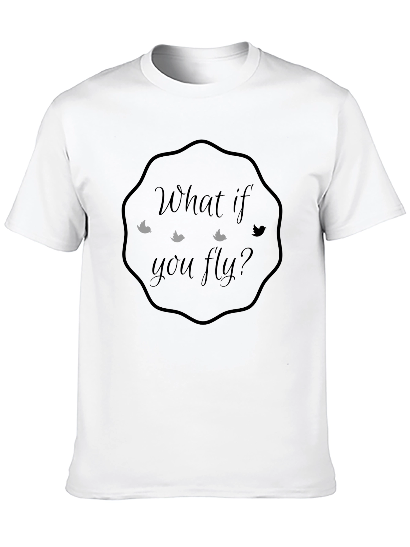 What If You Fly Graphic Tee