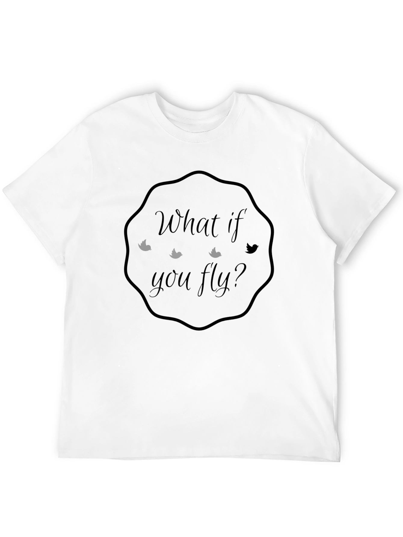What If You Fly Graphic Tee