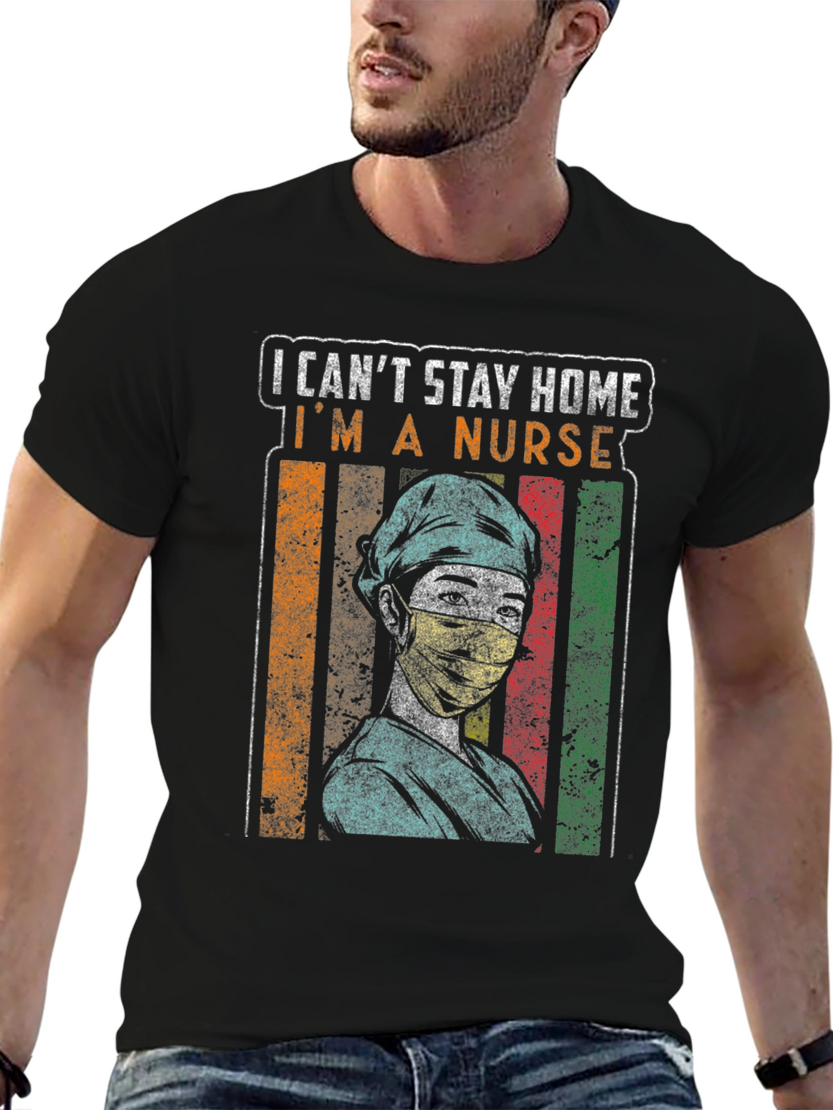 I Cant Stay Home Im a Nurse Graphic Tee