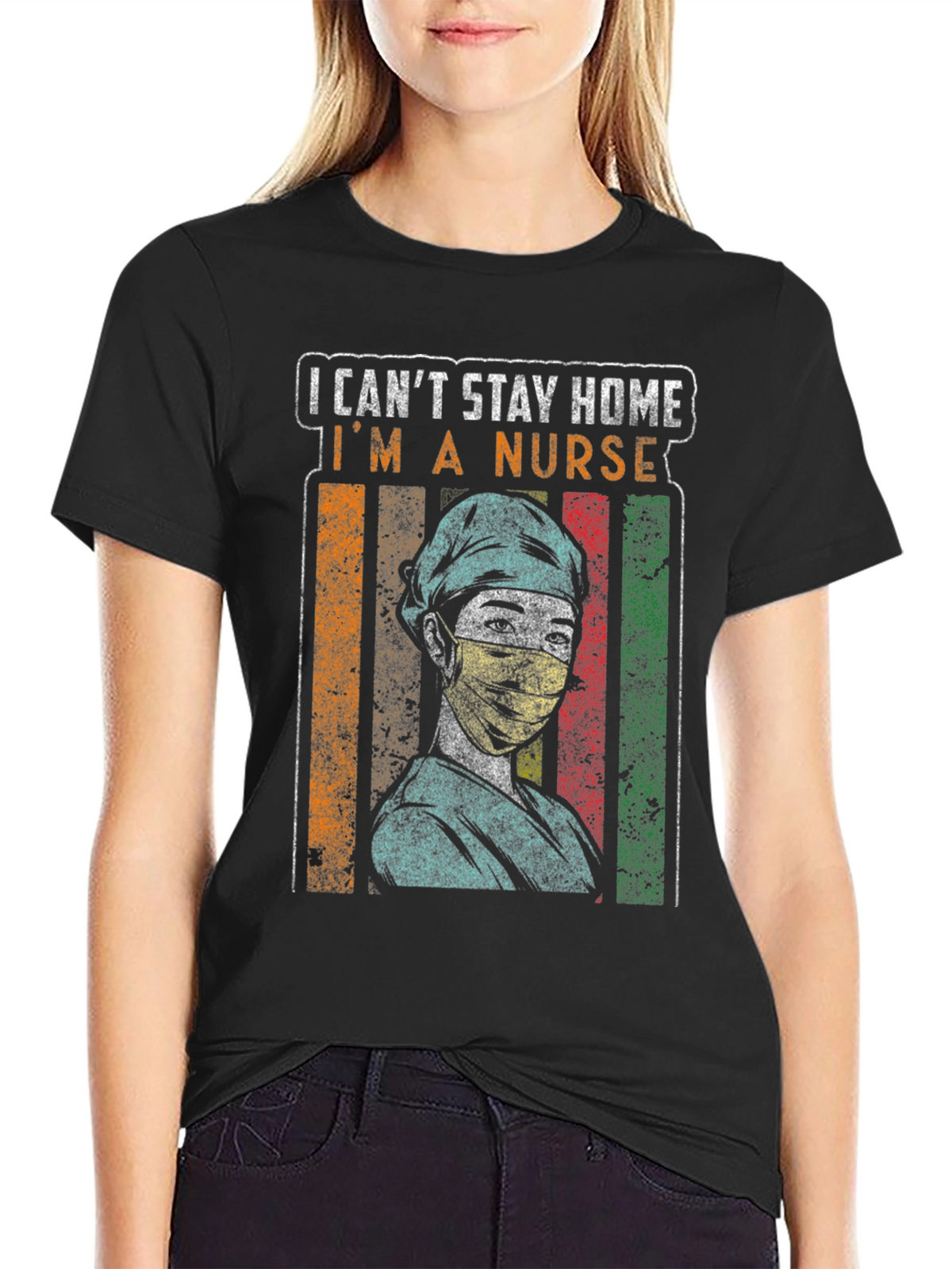 I Cant Stay Home Im a Nurse Graphic Tee