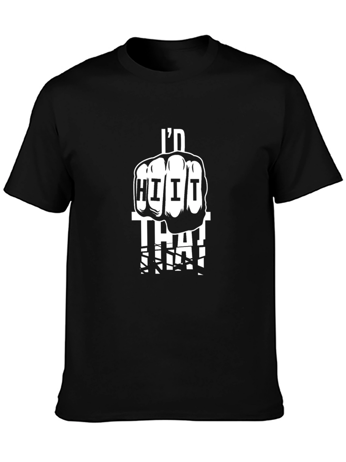 Id Hit That Fist Humor T-Shirt