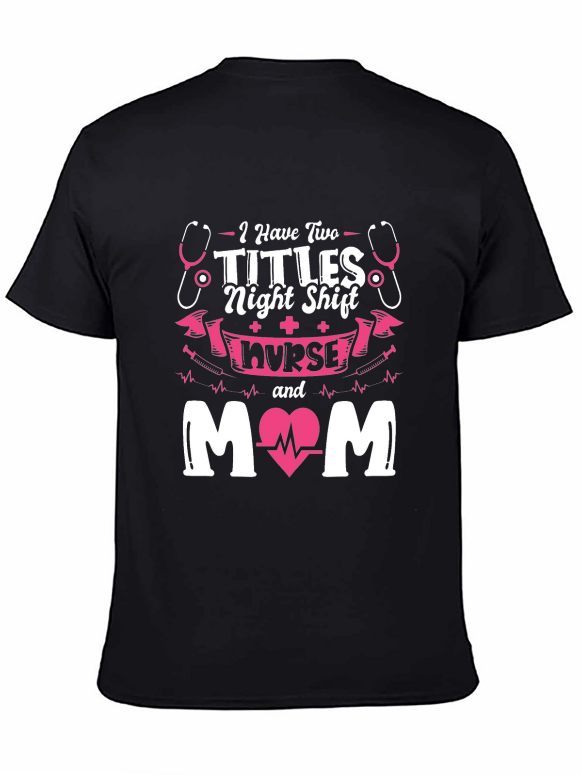 Night Shift Nurse Mom Graphic Tee
