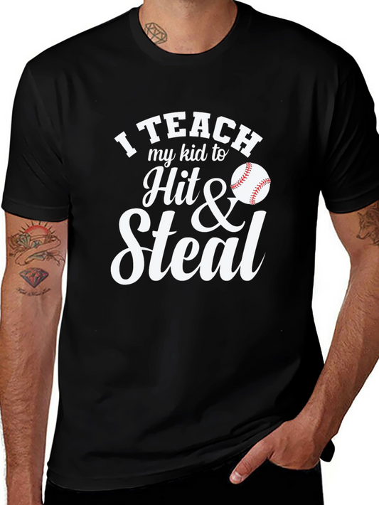 I Teach My Kid to Hit & Steal Baseball T-Shirt