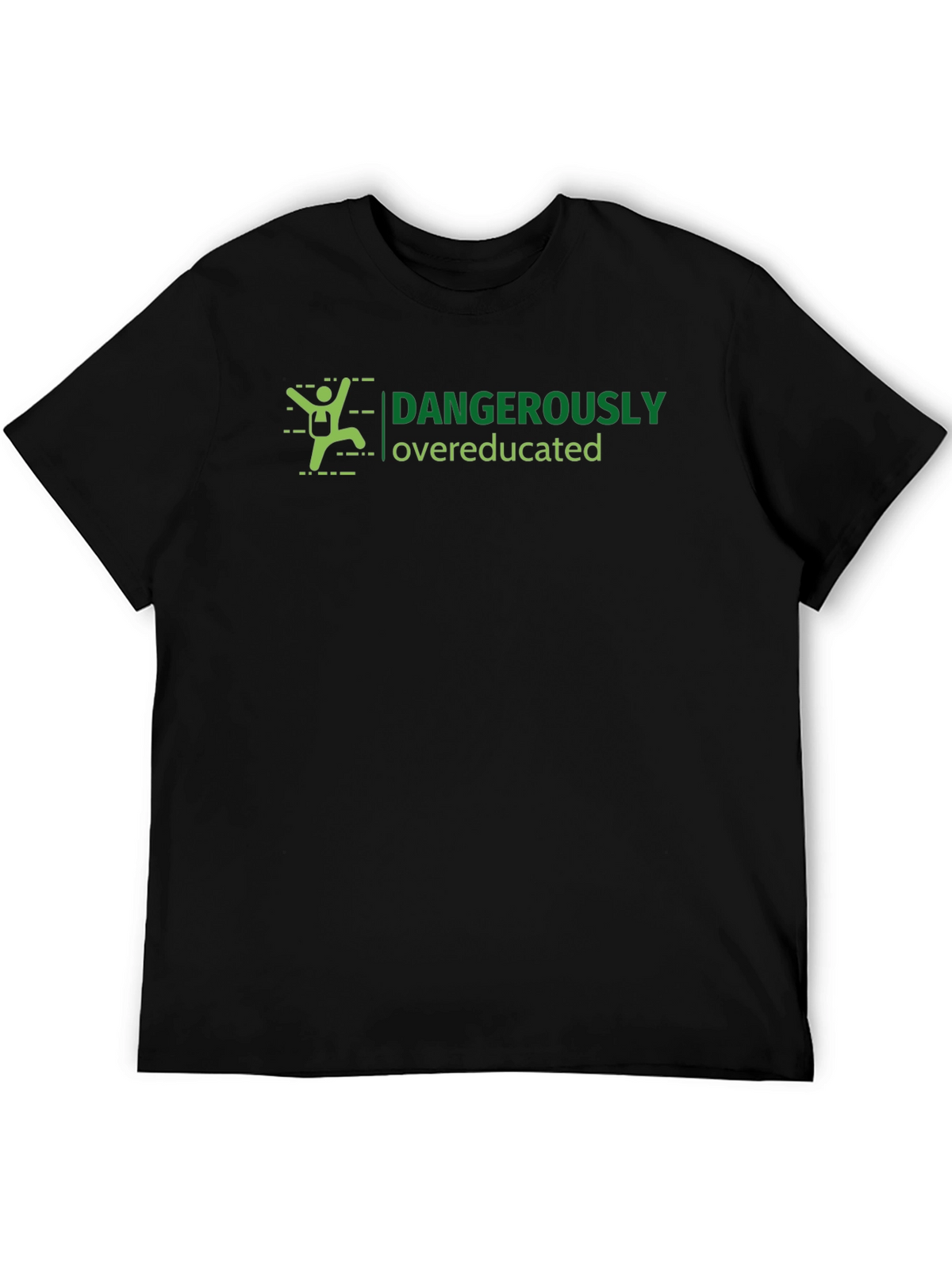 Dangerously Overeducated Graphic Tee