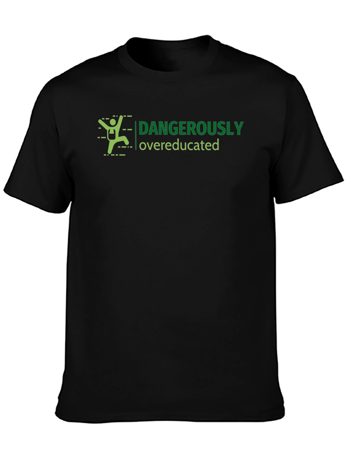 Dangerously Overeducated Graphic Tee