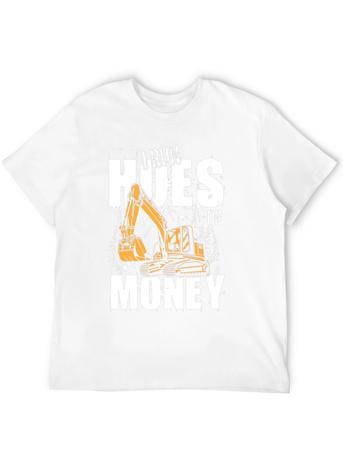 I Run Hoes For Money T-Shirt
