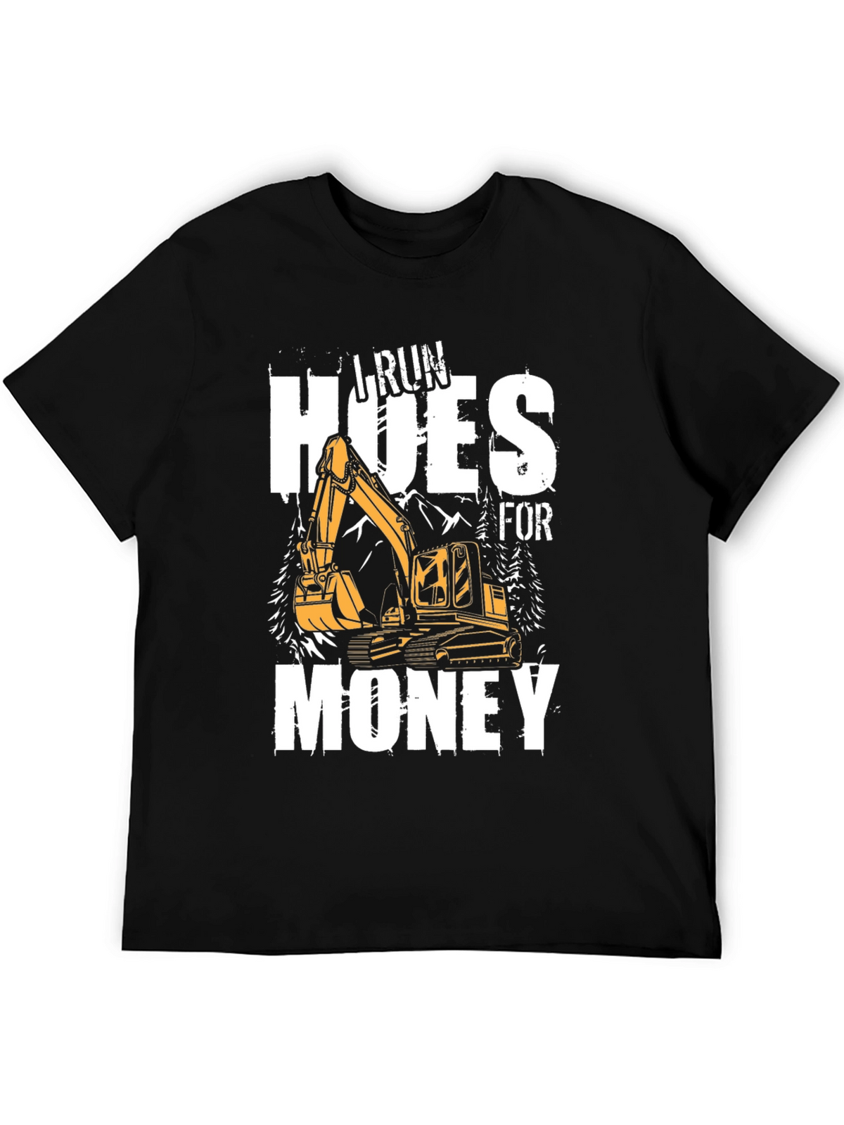 I Run Hoes For Money T-Shirt
