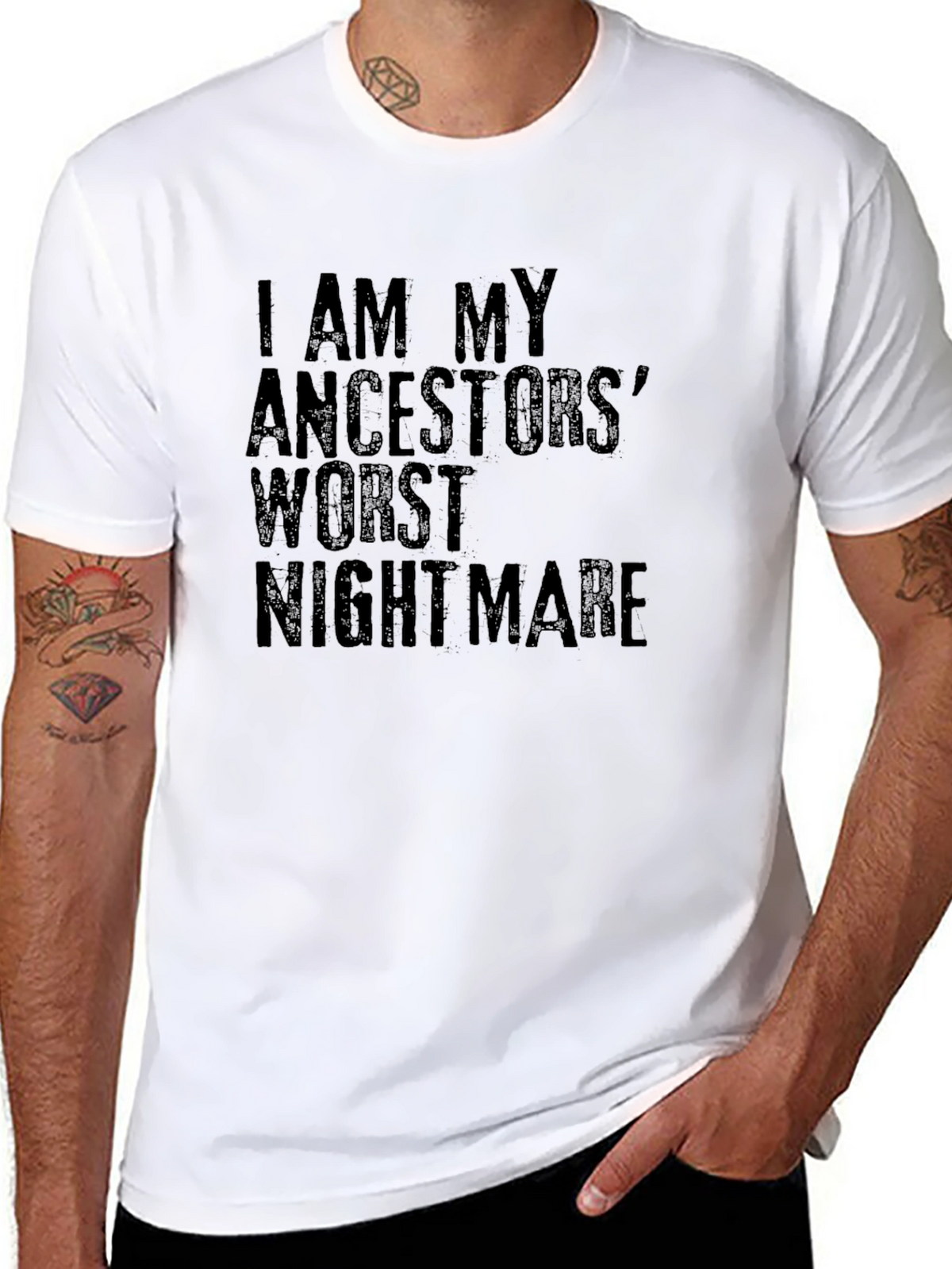 I AM MY ANCESTORS WORST NIGHTMARE T-Shirt