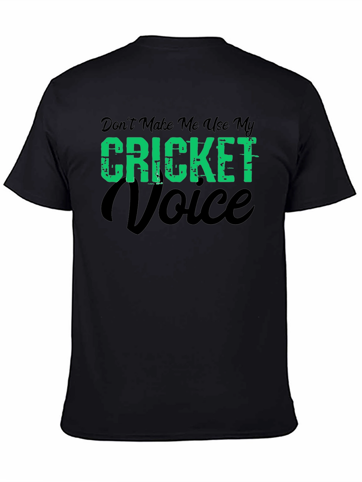 Cricket Voice T-Shirt - Funny Cricket Fan Tee