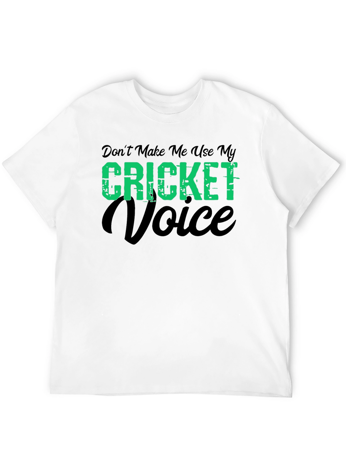 Cricket Voice T-Shirt - Funny Cricket Fan Tee