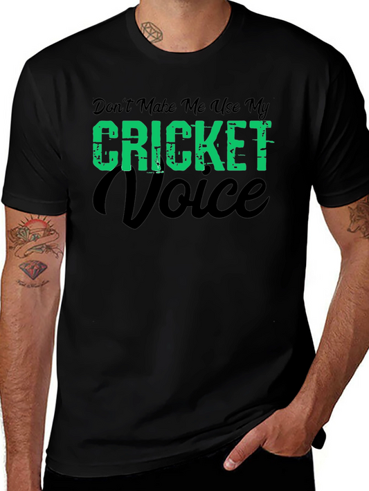 Cricket Voice T-Shirt - Funny Cricket Fan Tee