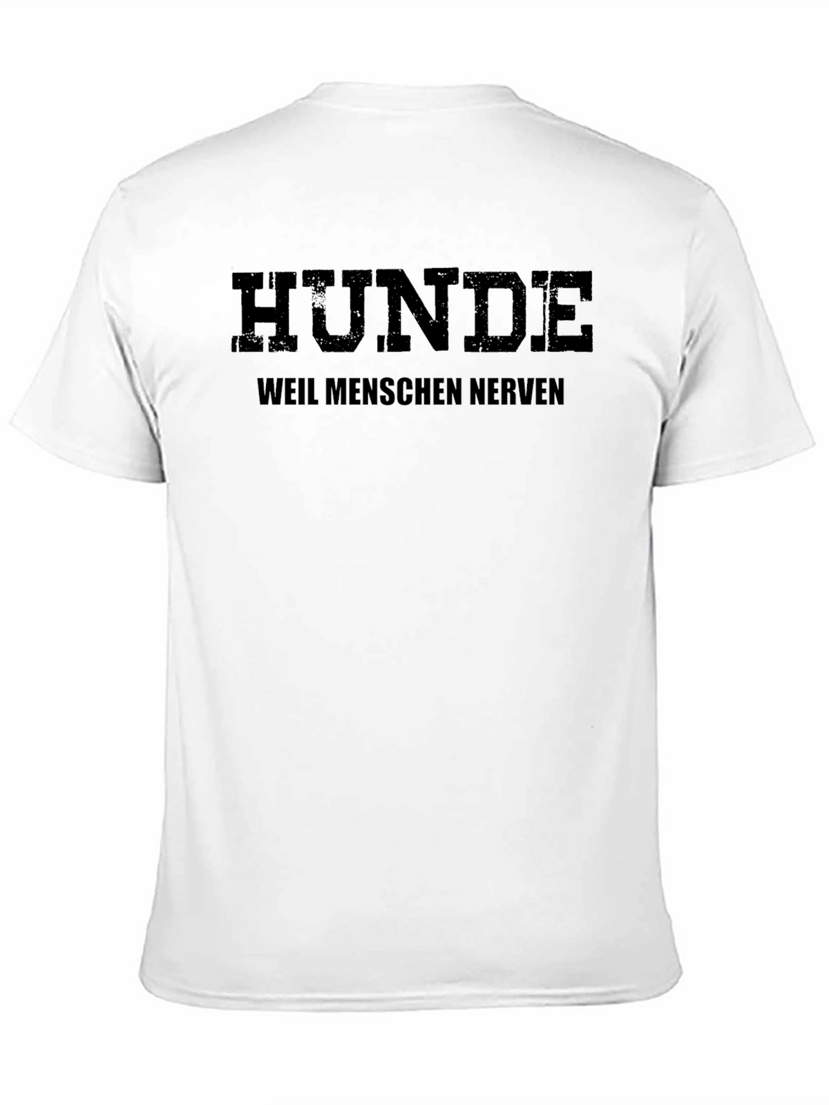 HUNDE Weil Menschen Nerven T-Shirt