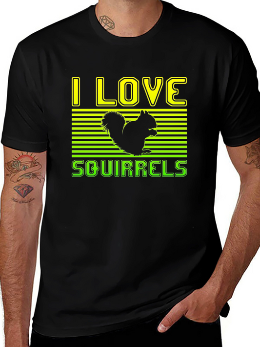 I Love Squirrels Graphic T-Shirt