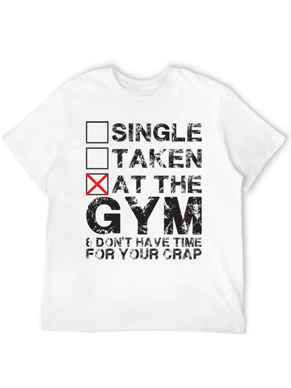 Gym Rat T-Shirt - Single Taken At The Gym