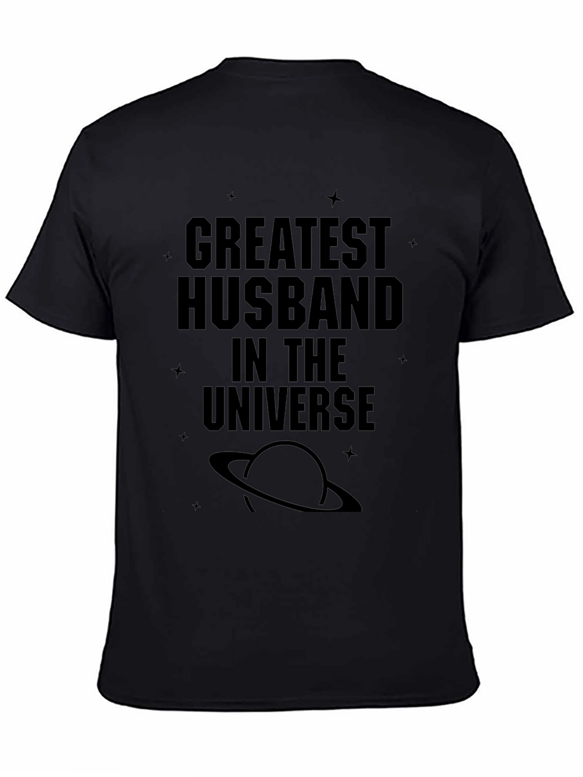 Greatest Husband in the Universe Black T-Shirt