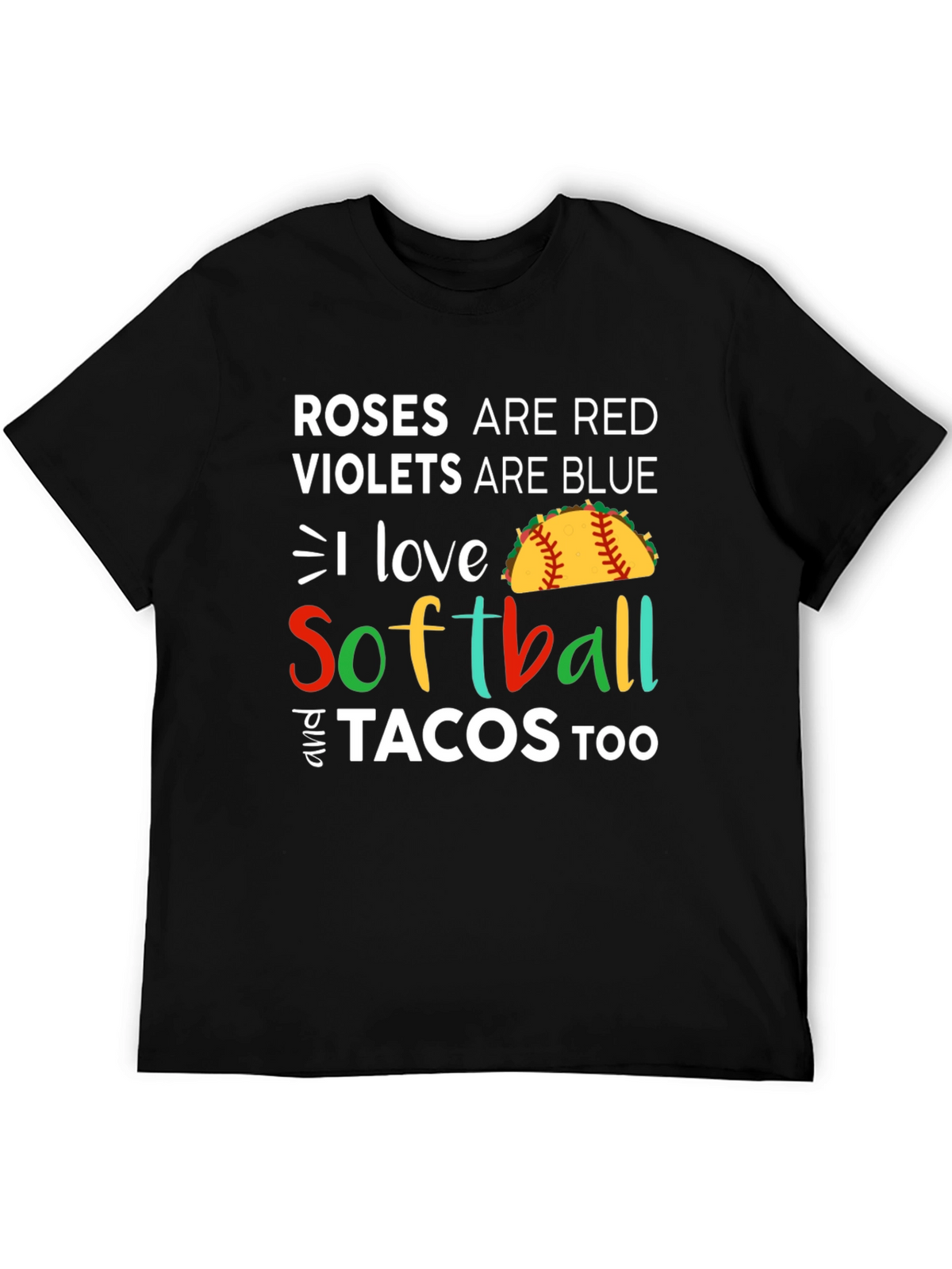 Roses are Red I Love Softball & Tacos T-Shirt