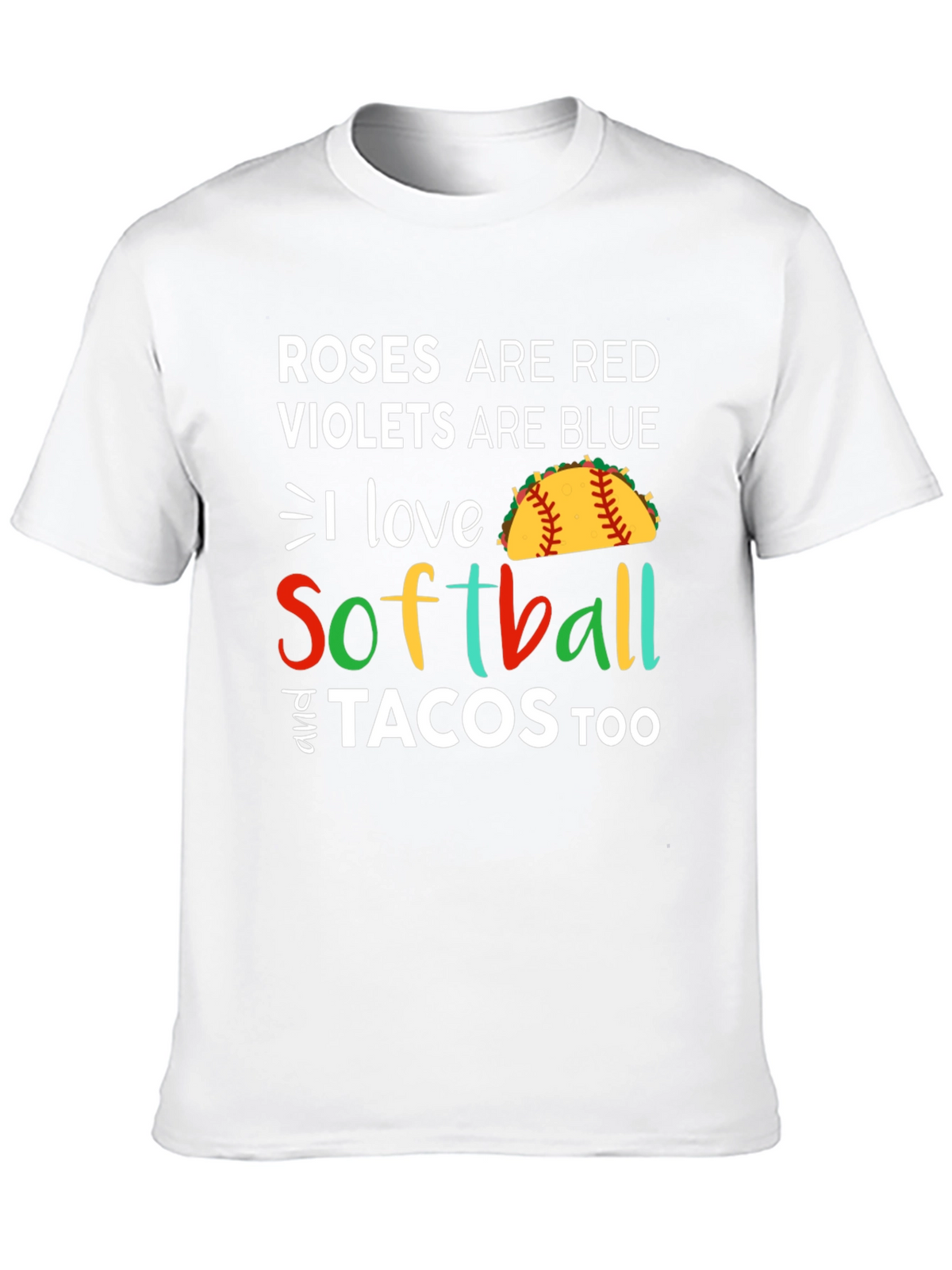 Roses are Red I Love Softball & Tacos T-Shirt