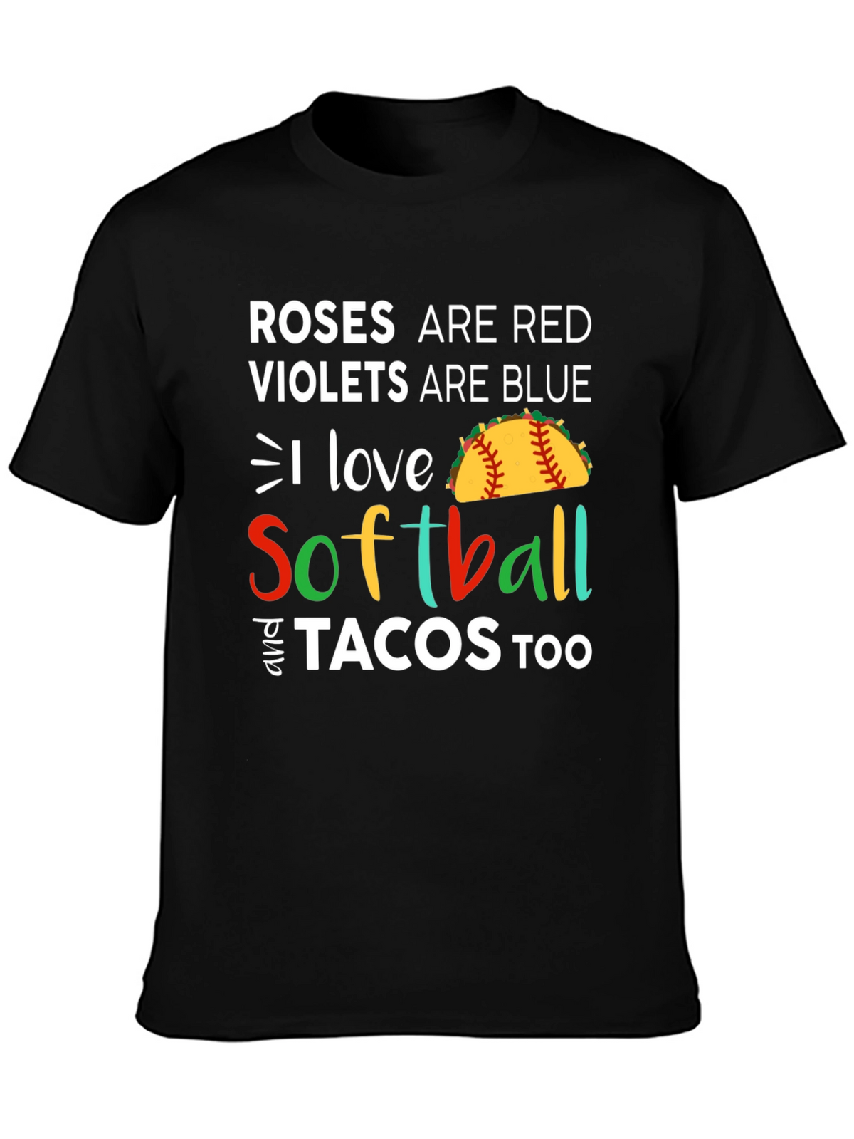 Roses are Red I Love Softball & Tacos T-Shirt