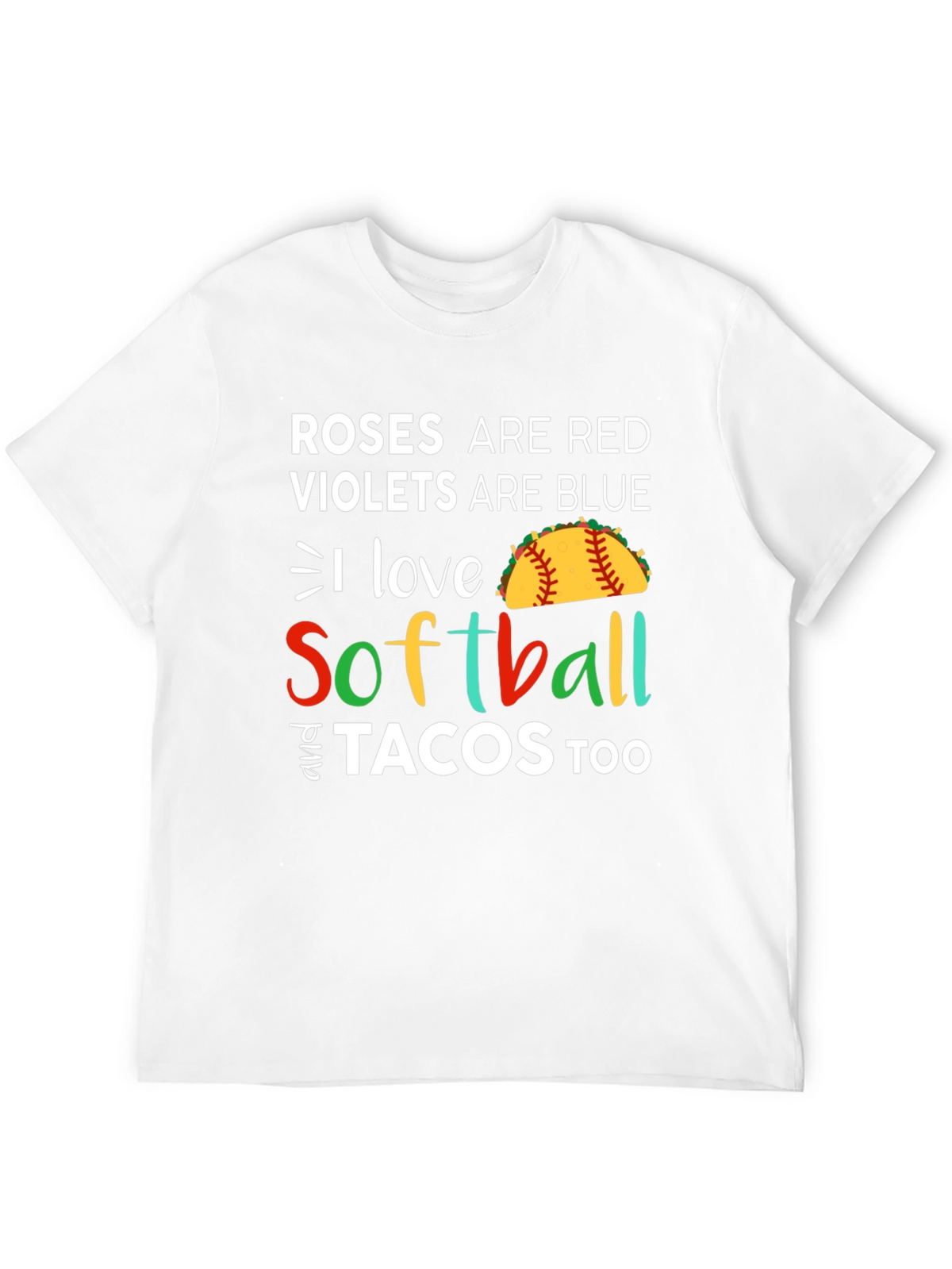 Roses are Red I Love Softball & Tacos T-Shirt