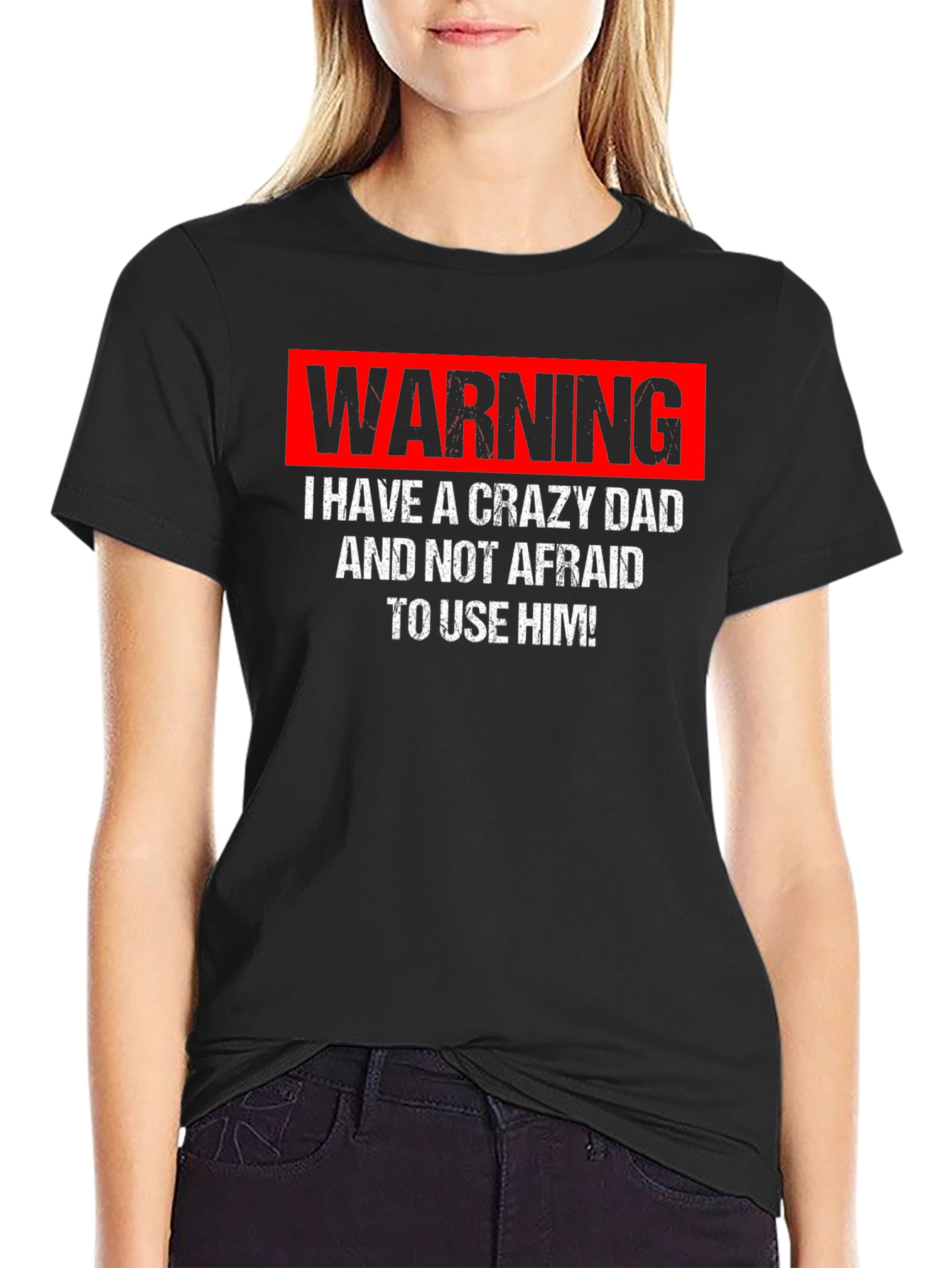 Warning Crazy Dad T-Shirt
