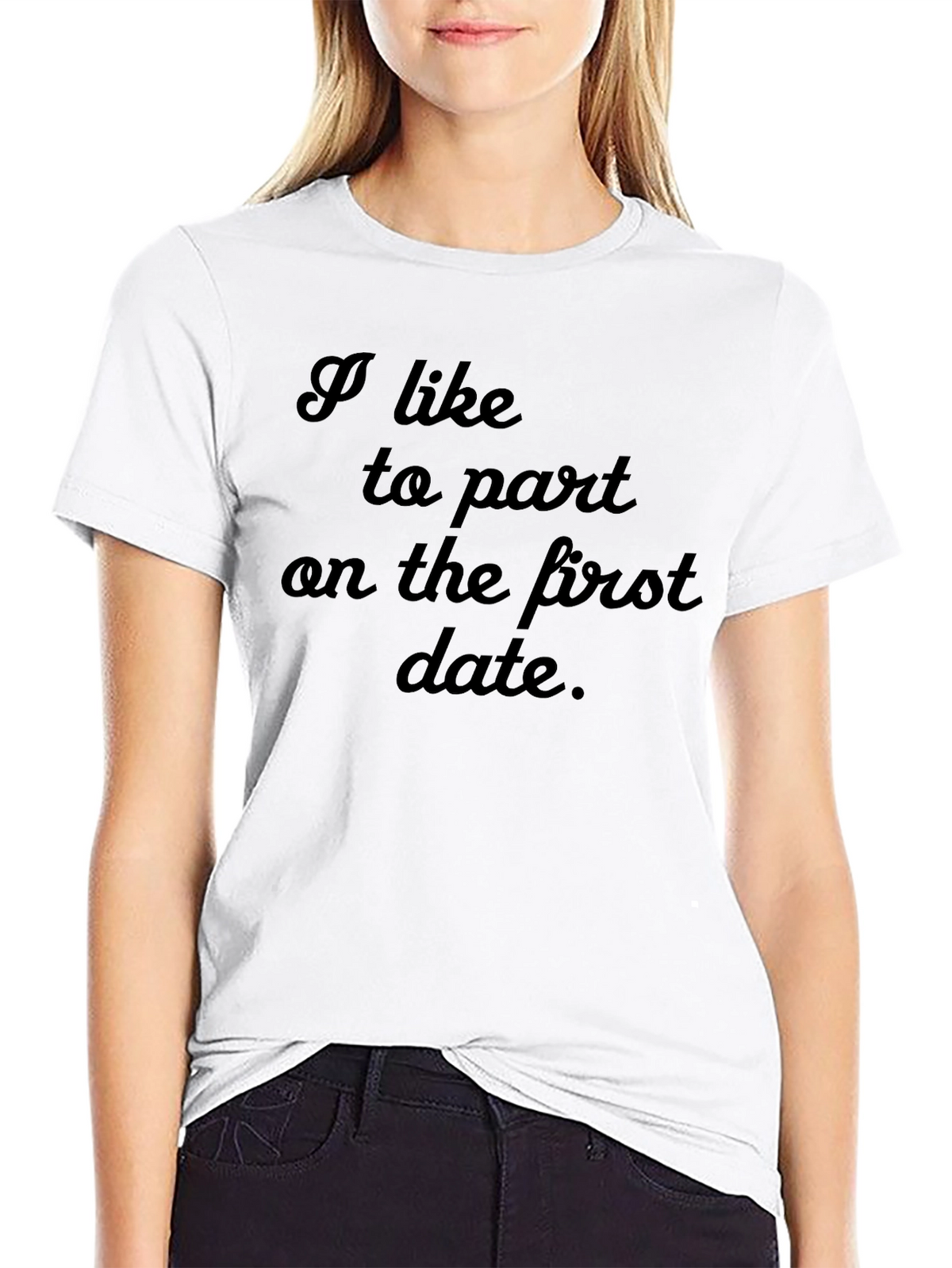 I Like to Part On the First Date T-Shirt