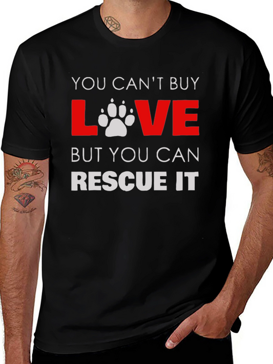 Rescue Dog Paw Print T-Shirt - You Cant Buy Love