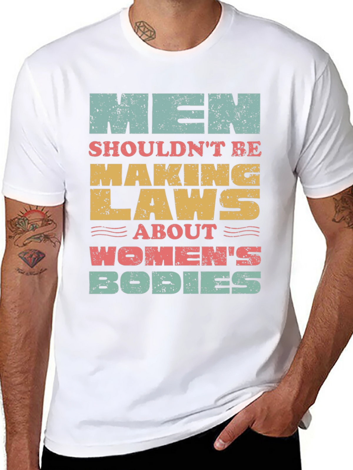 Men Shouldnt Be Making Laws T-Shirt