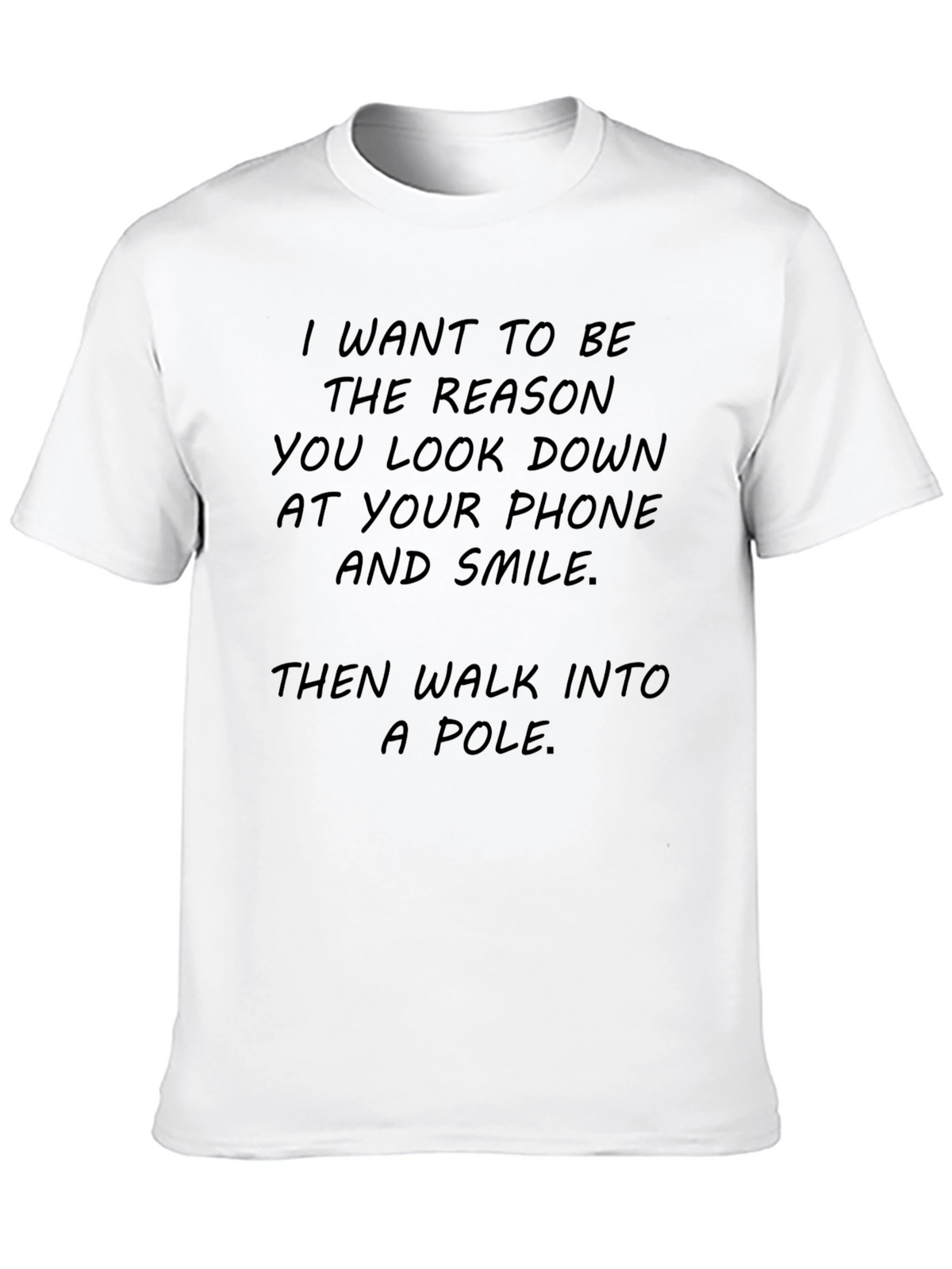 Humorous Graphic Tee - Walk Into A Pole