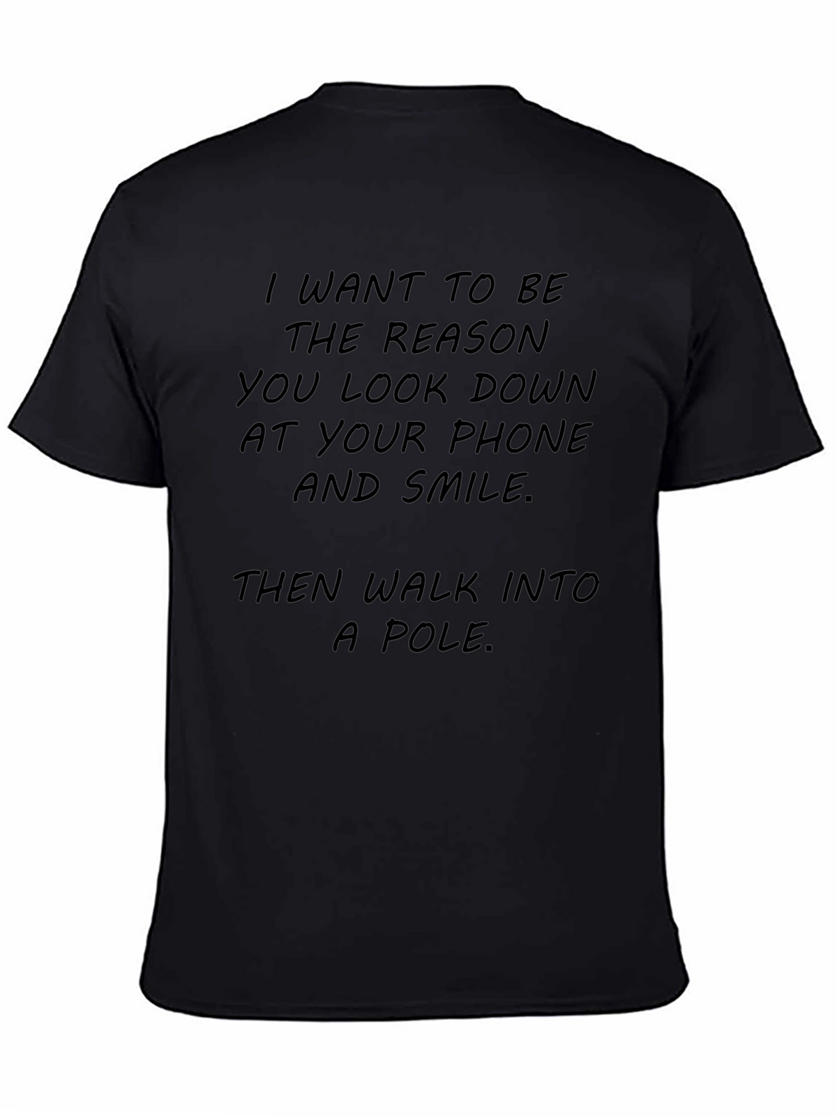 Humorous Graphic Tee - Walk Into A Pole