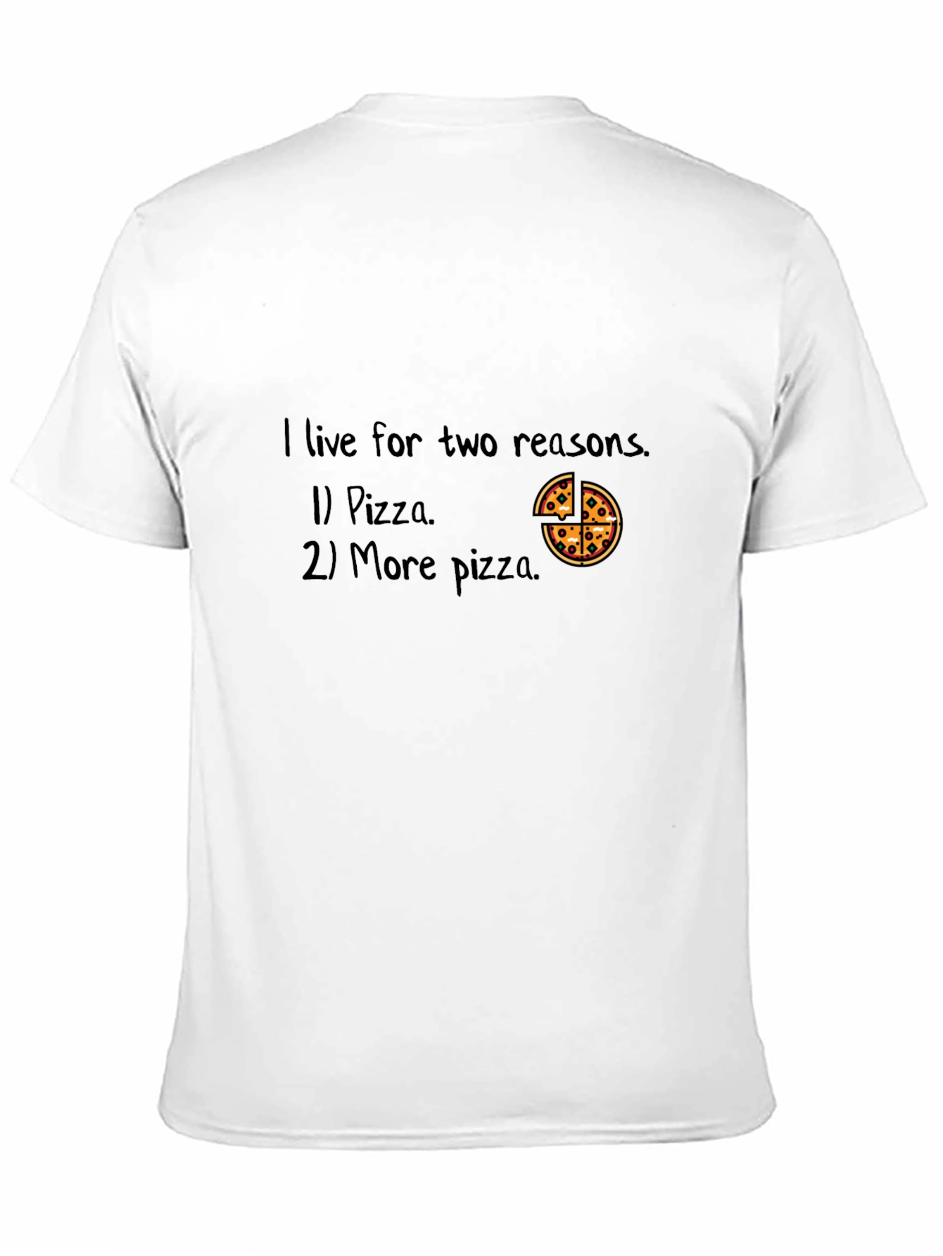 Pizza Lover T-Shirt - I Live For Pizza
