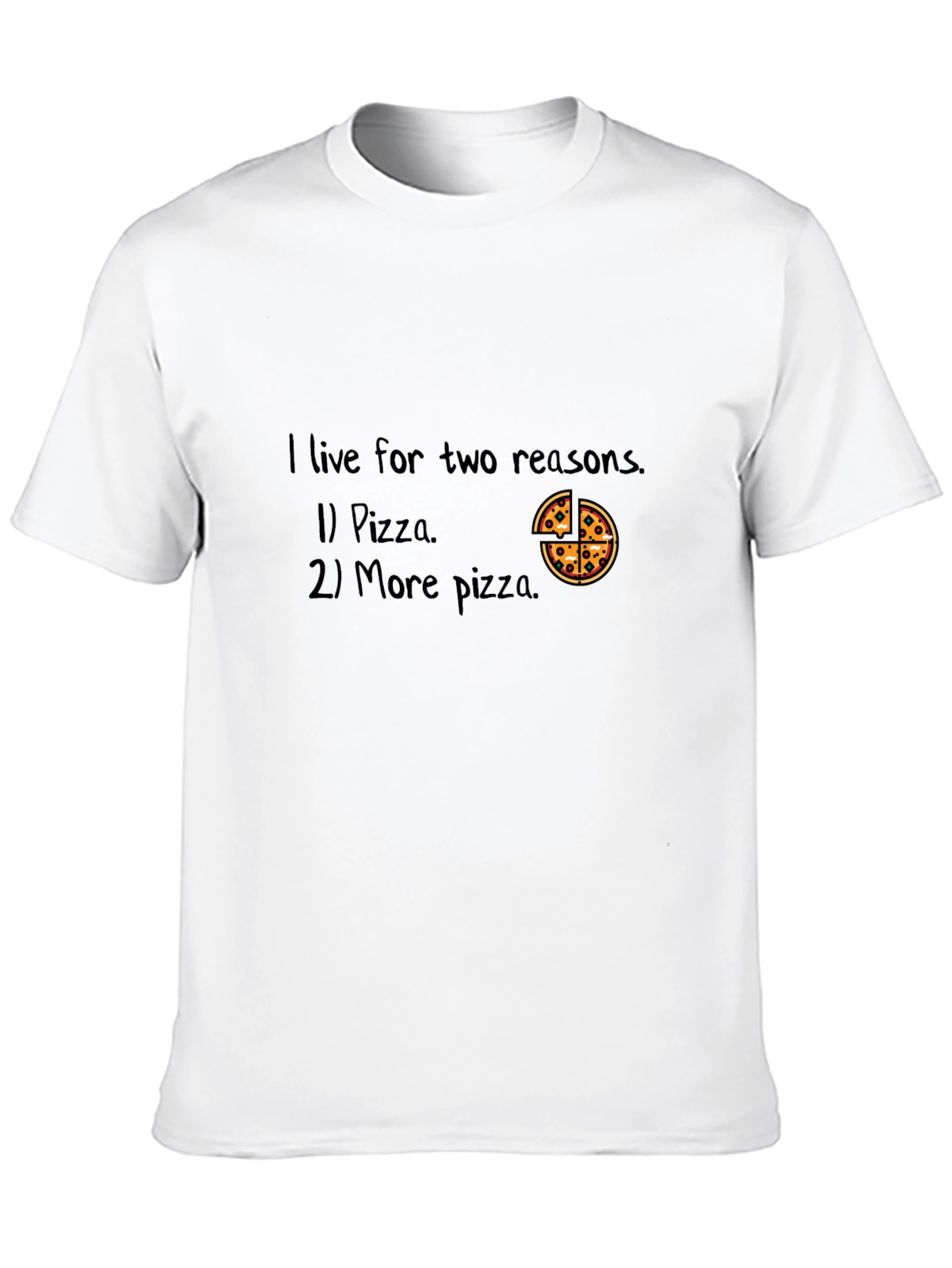 Pizza Lover T-Shirt - I Live For Pizza