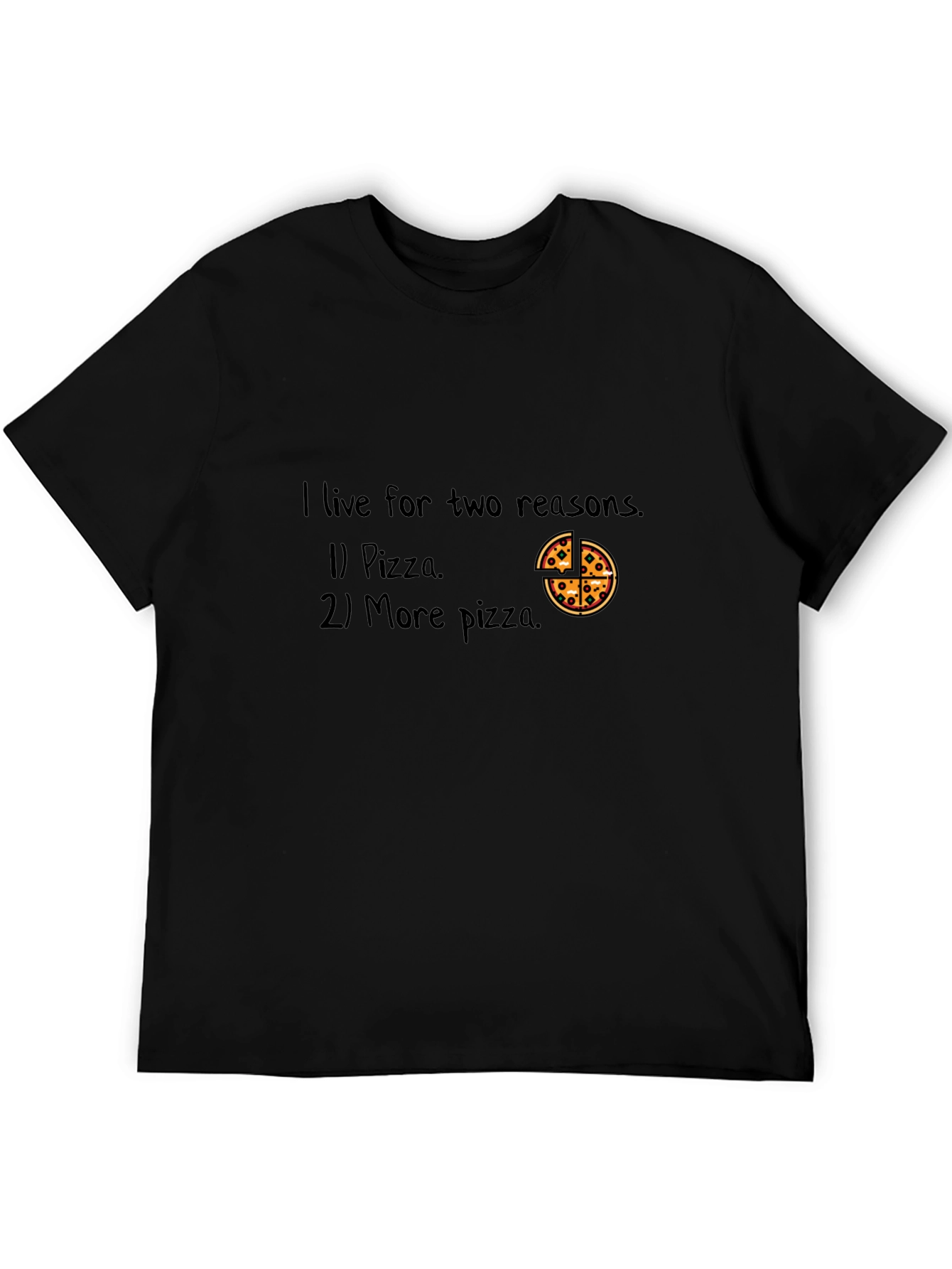 Pizza Lover T-Shirt - I Live For Pizza
