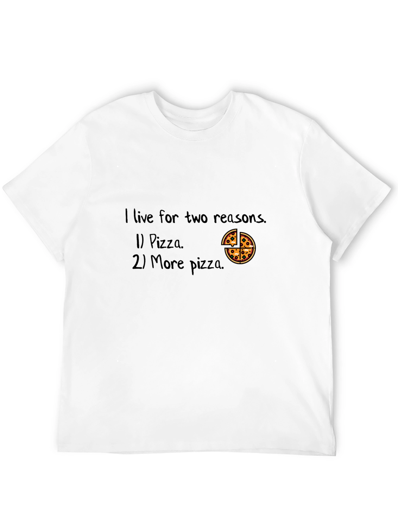 Pizza Lover T-Shirt - I Live For Pizza