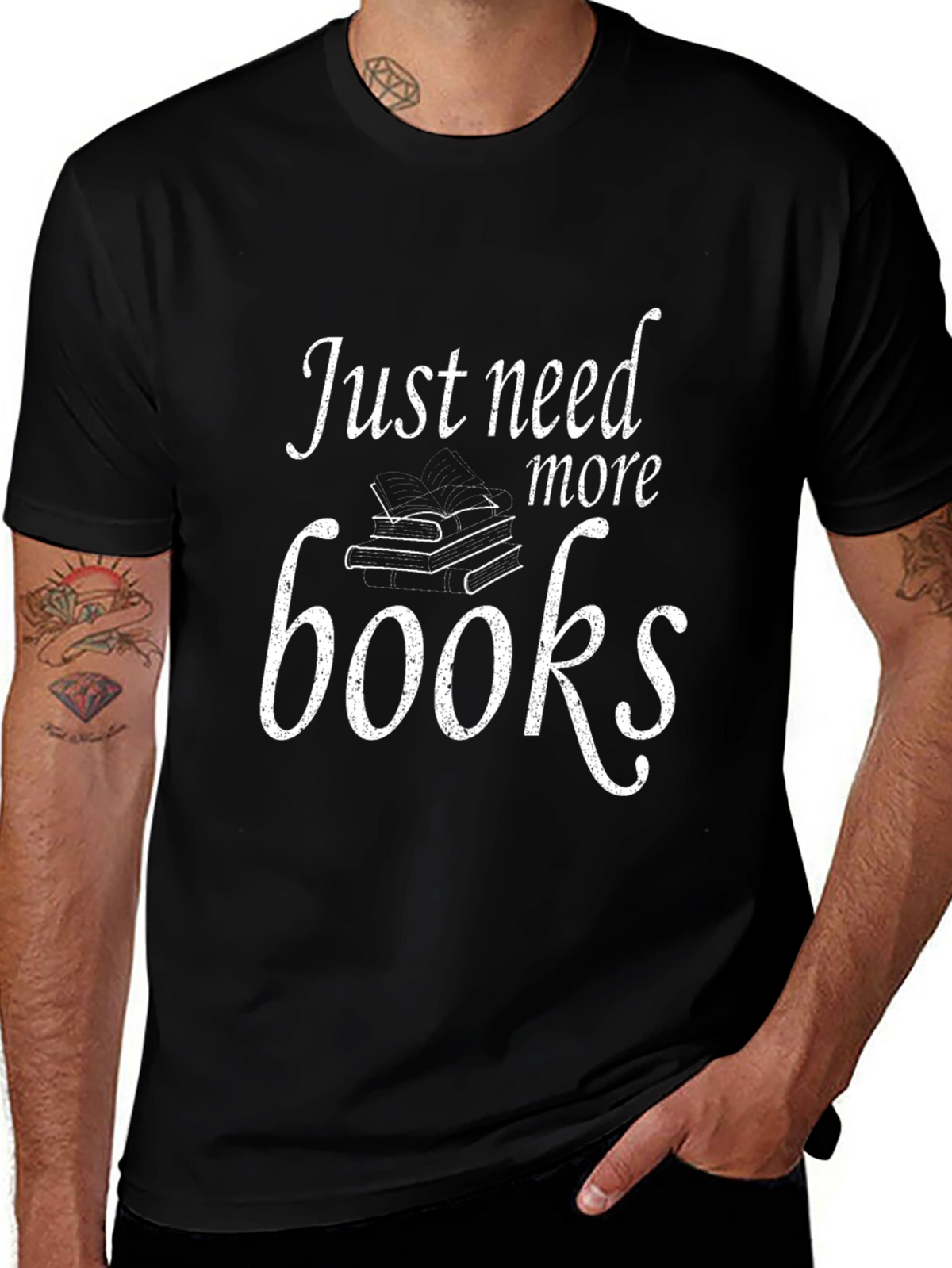 Just Need More Books T-Shirt