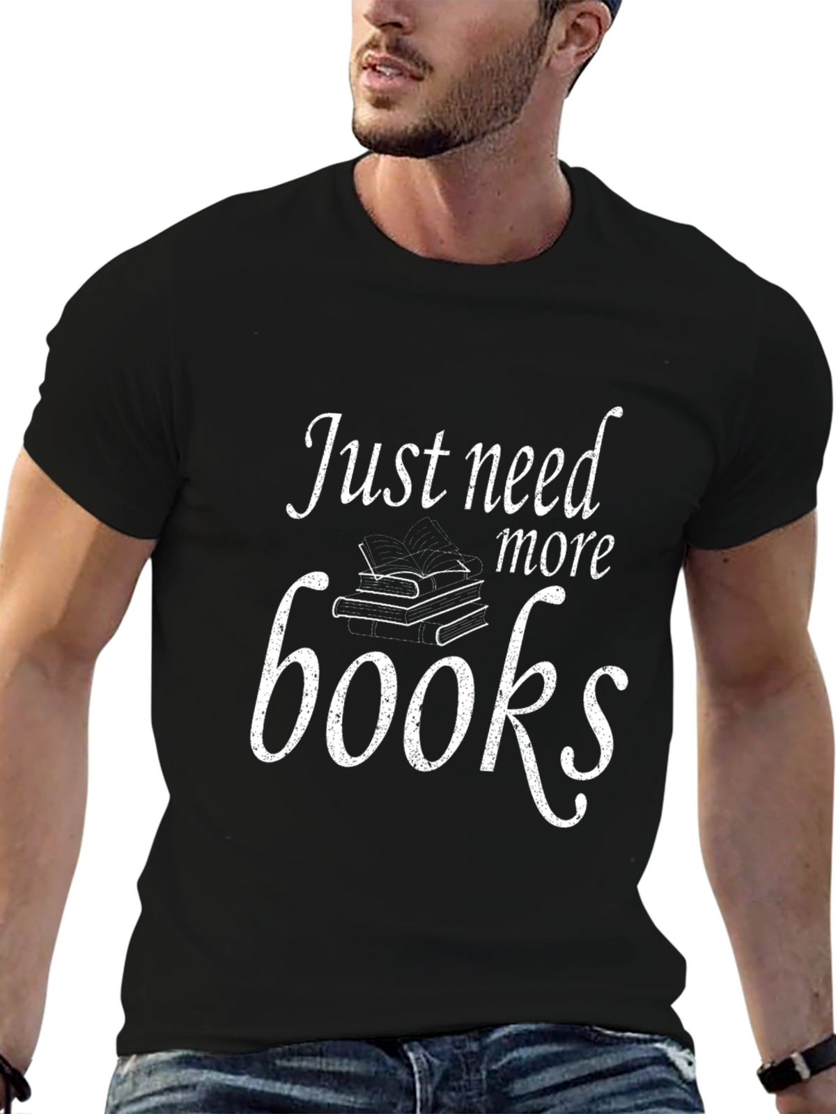Just Need More Books T-Shirt