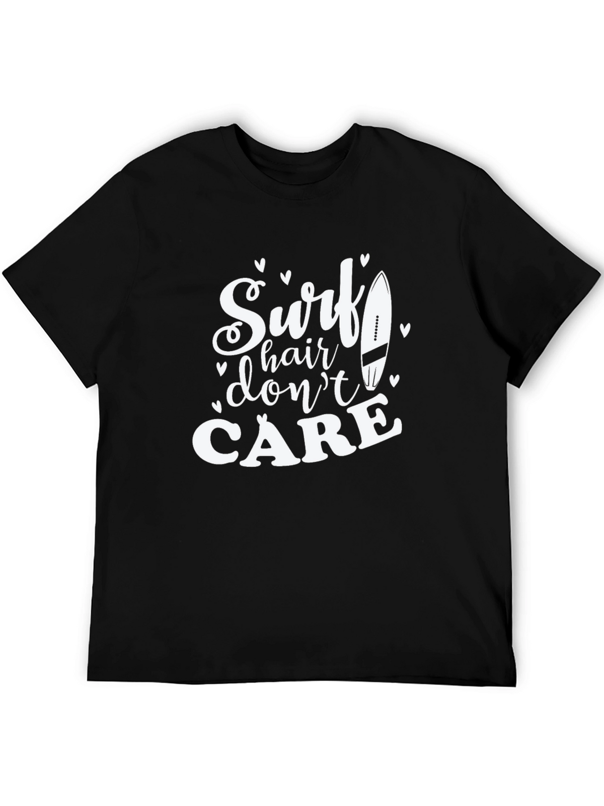 Surf Hair Dont Care T-Shirt