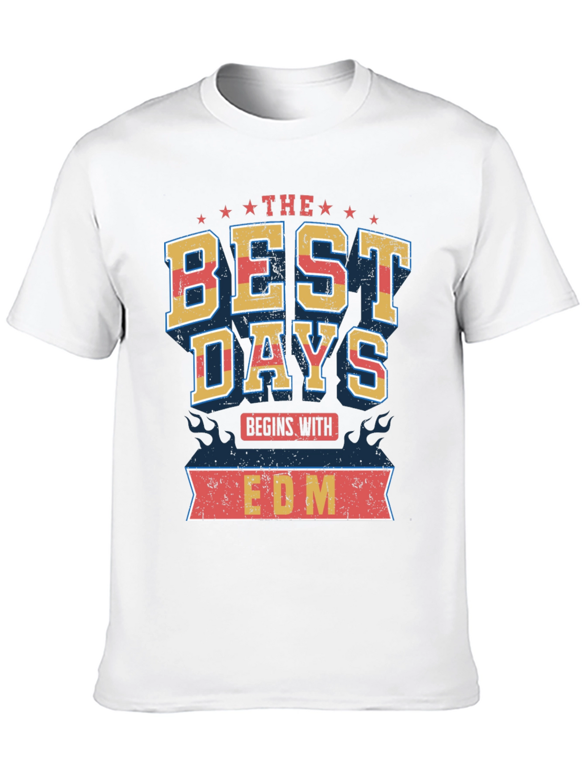 The Best Days Begin with EDM T-Shirt