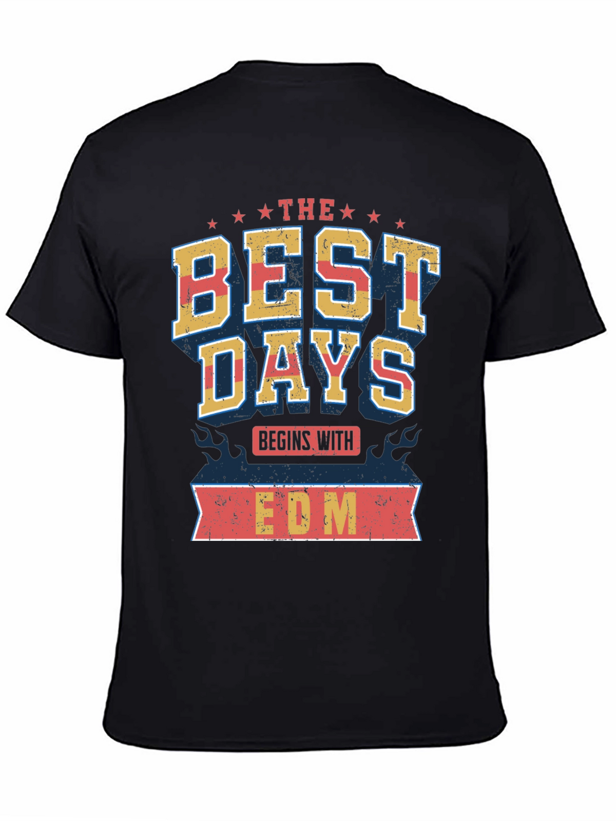 The Best Days Begin with EDM T-Shirt