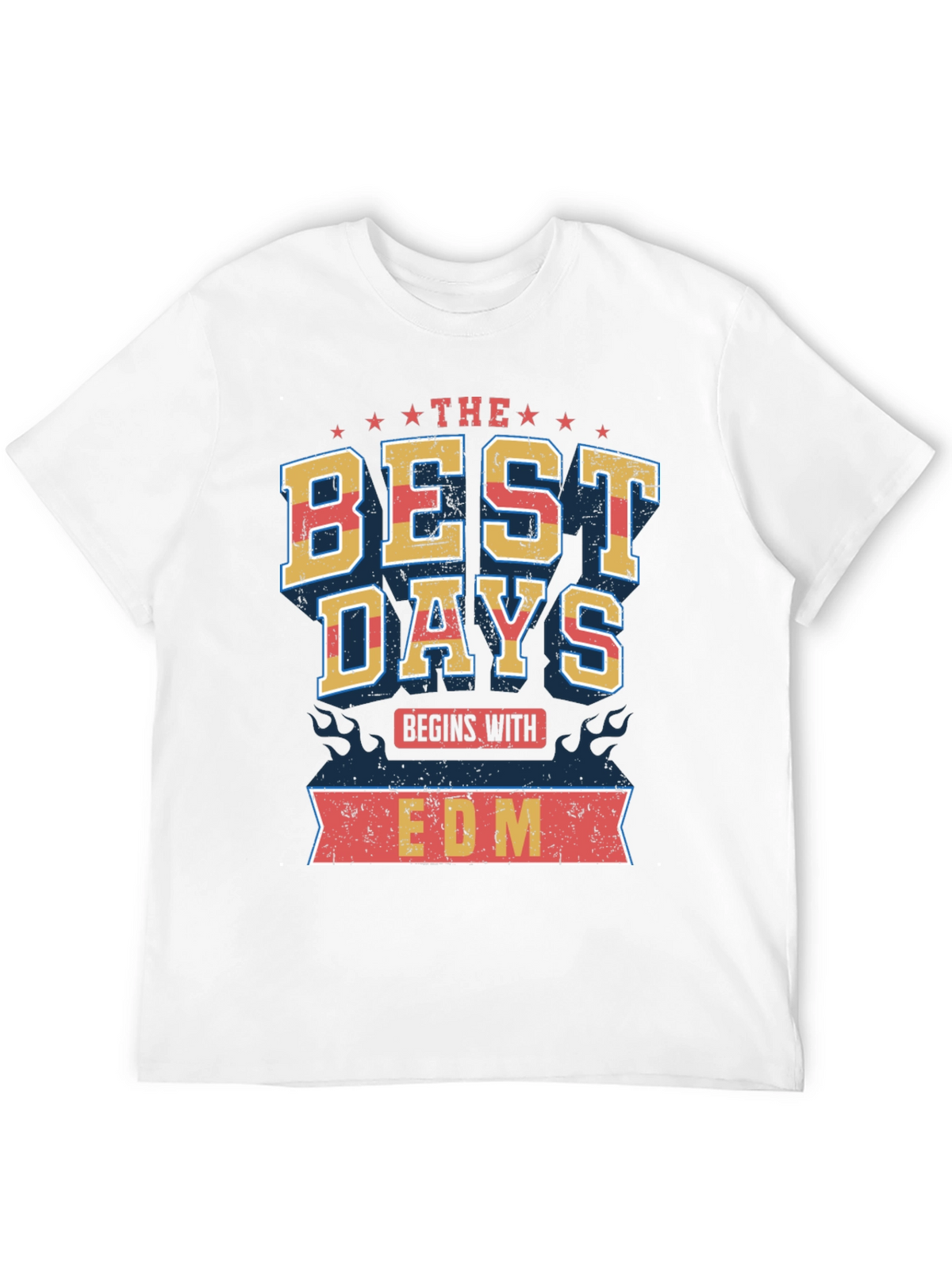 The Best Days Begin with EDM T-Shirt