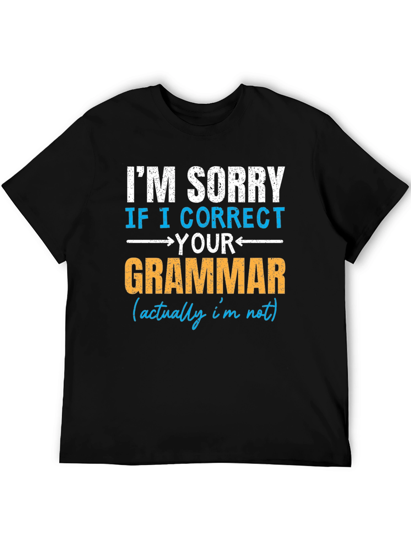 I Correct Your Grammar T-Shirt