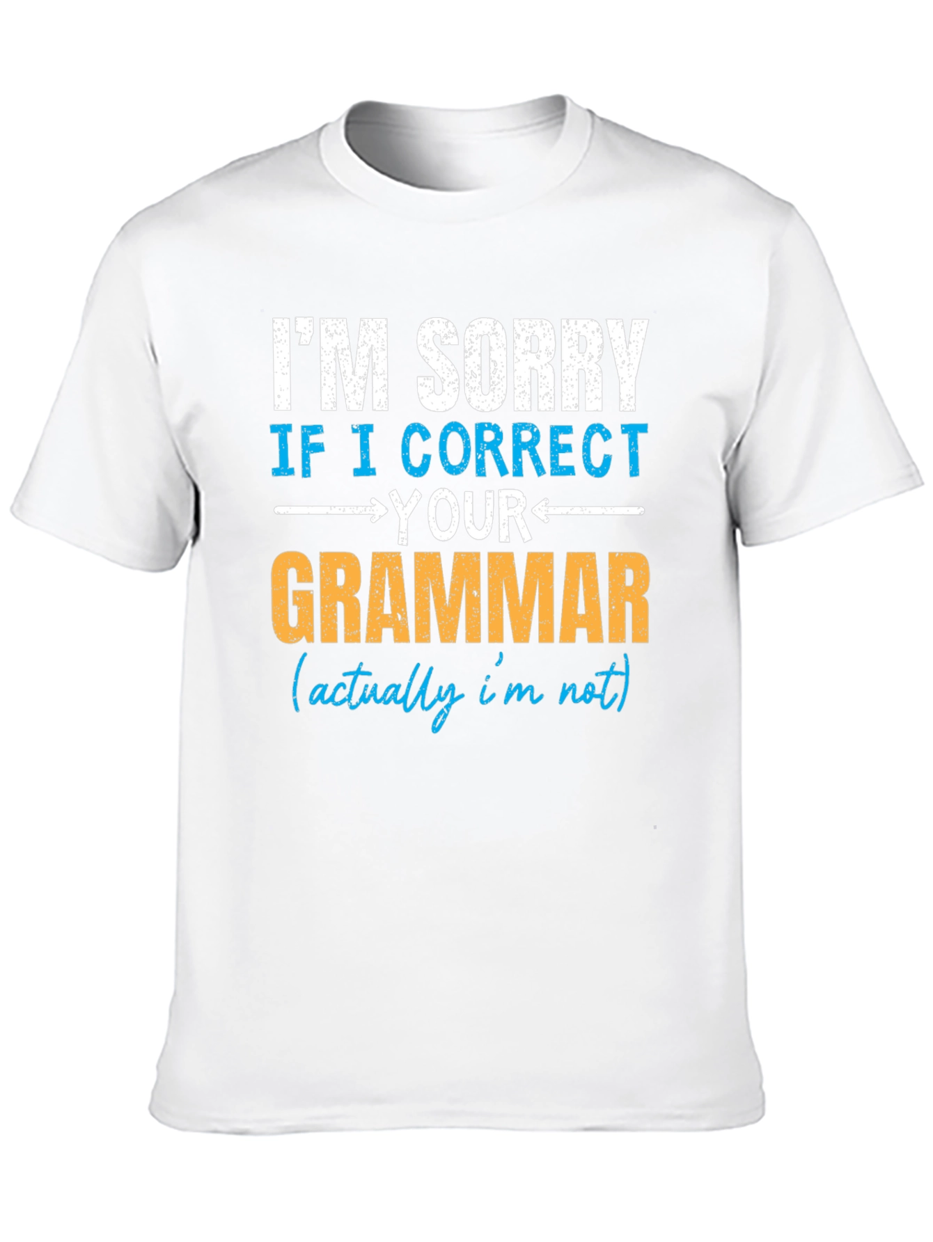 I Correct Your Grammar T-Shirt