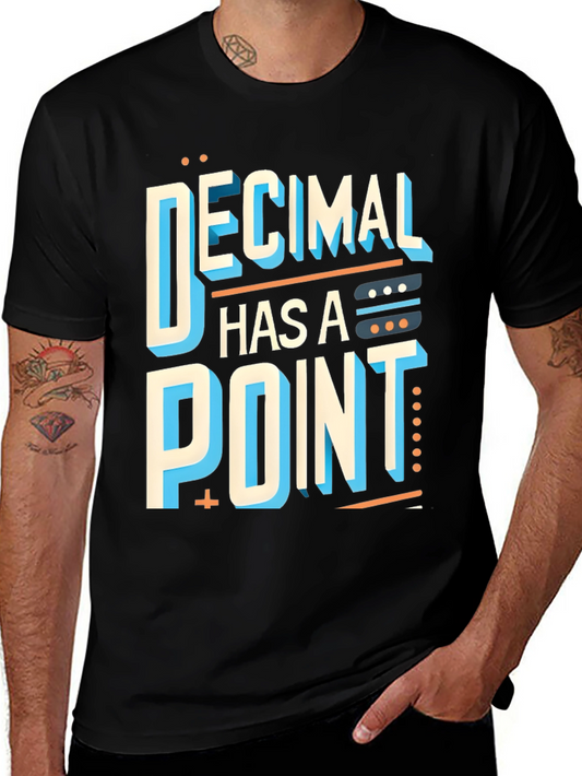 Decimal Has A Point Graphic Tee